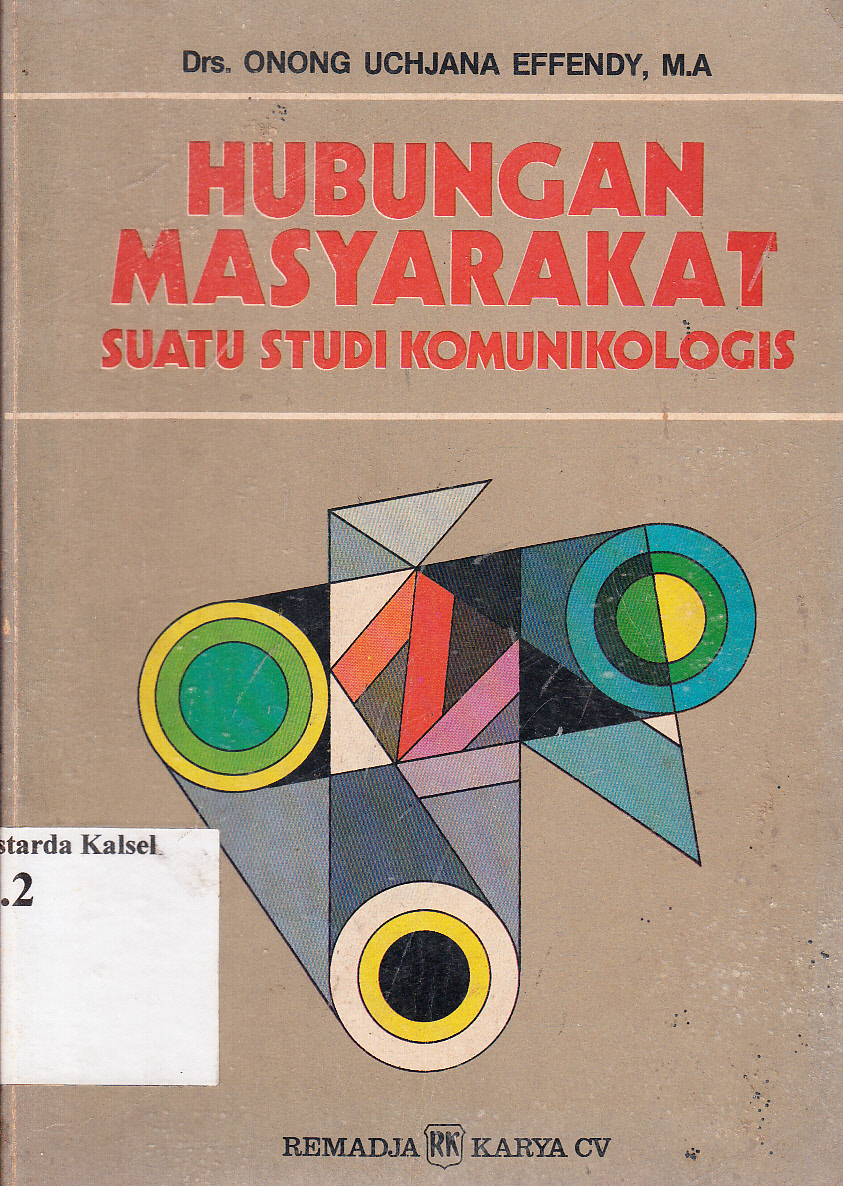 Cover Hubungan masyarakat : Suatu studi komunikologis / Onong Uchjana Effendy