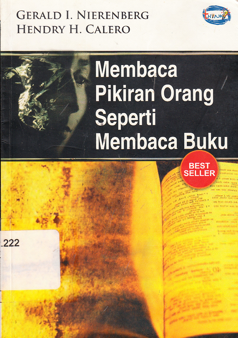Cover Membaca Pikiran Orang Seperti Membaca Buku / Gerald I. Nieren Berg, Hendry H. Calero ; alih bahasa, Lita