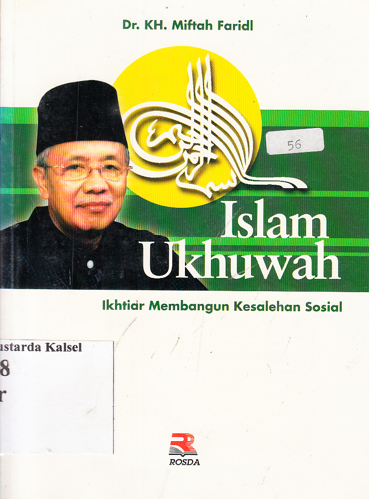 Cover Islam ukhuwah : ikhtiar membangun kesalahan sosial / KH. Miftah Faridl ; editor, Asep S. Muhtadi