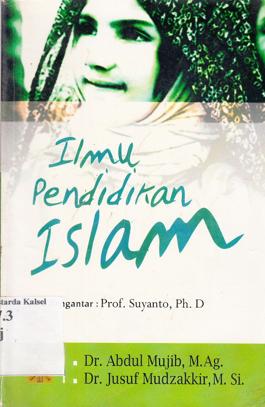 Cover Ilmu pendidikan Islam / Abdul Majib, Jusuf Mudzakkir ; pengantar, Suyanto