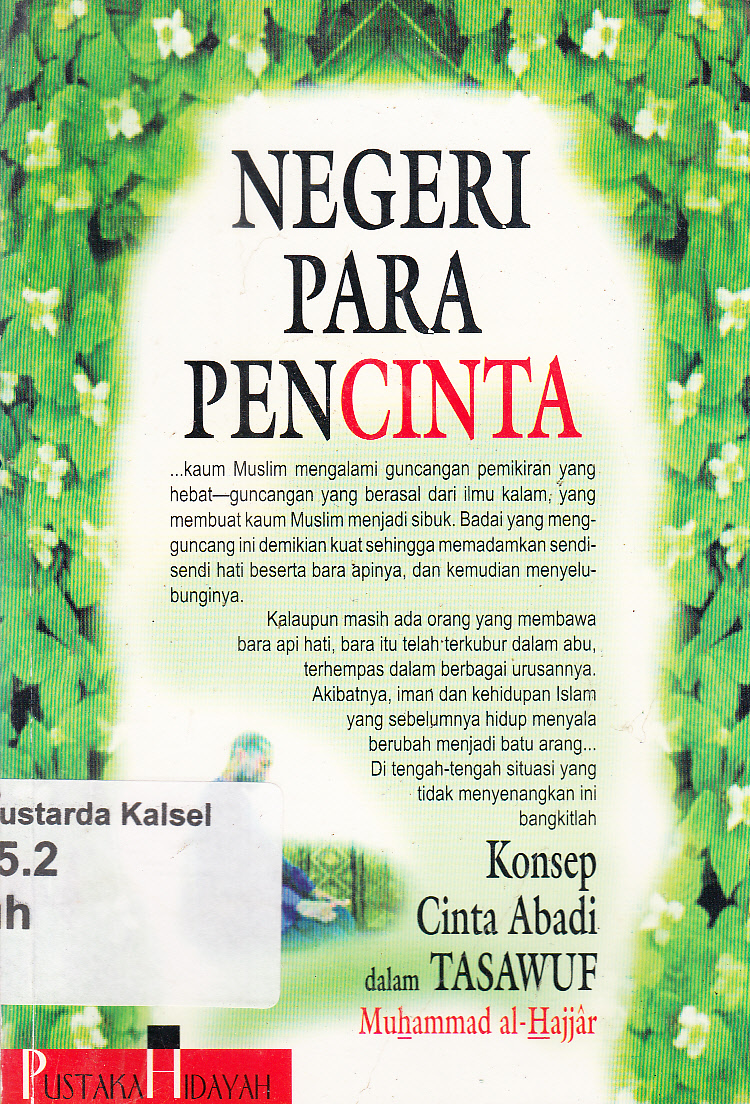Cover Negeri para pencinta : konsep cinta abadi dalam tasawuf / Muhammad al-Hajjar ; penerjemah, Muhammad Abdul Qadir al-Kaf ; penyunting, Maman Abdurrahman