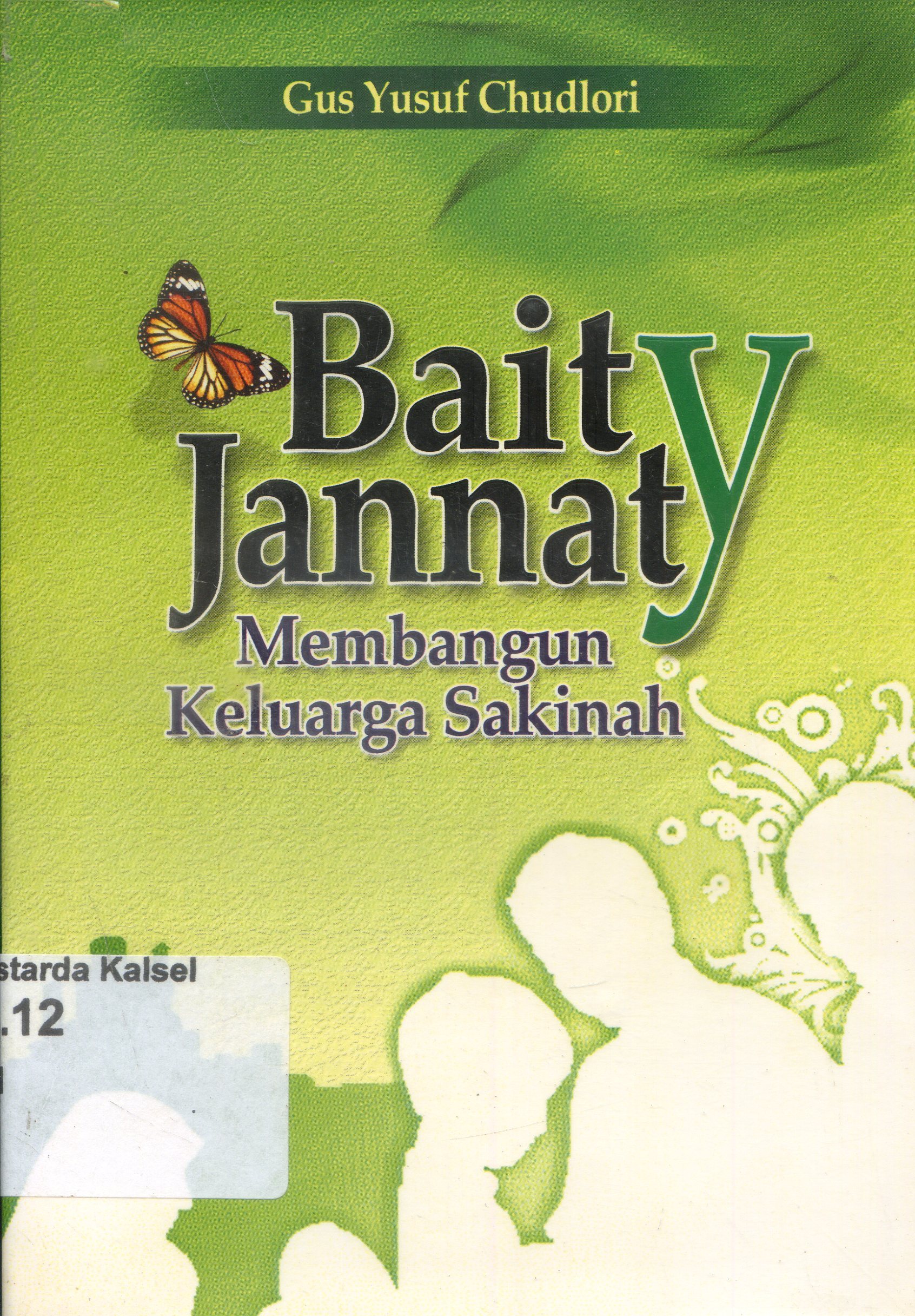 Cover Baity jannat : membangun keluarga sakinah / Gus Yusuf Chudlori