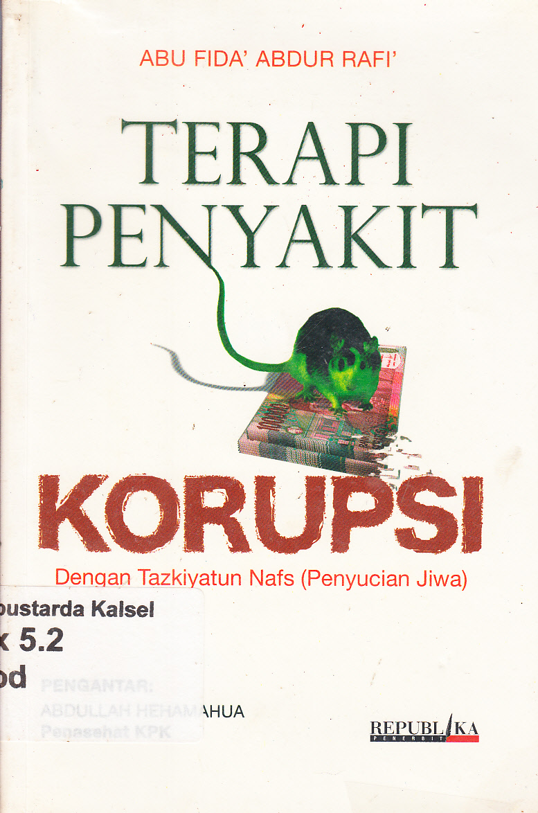 Cover Terapi penyakit korupsi dengan tazkiyatun nafs (penyucian jiwa) / Abu Fida' Abdur Rafi'