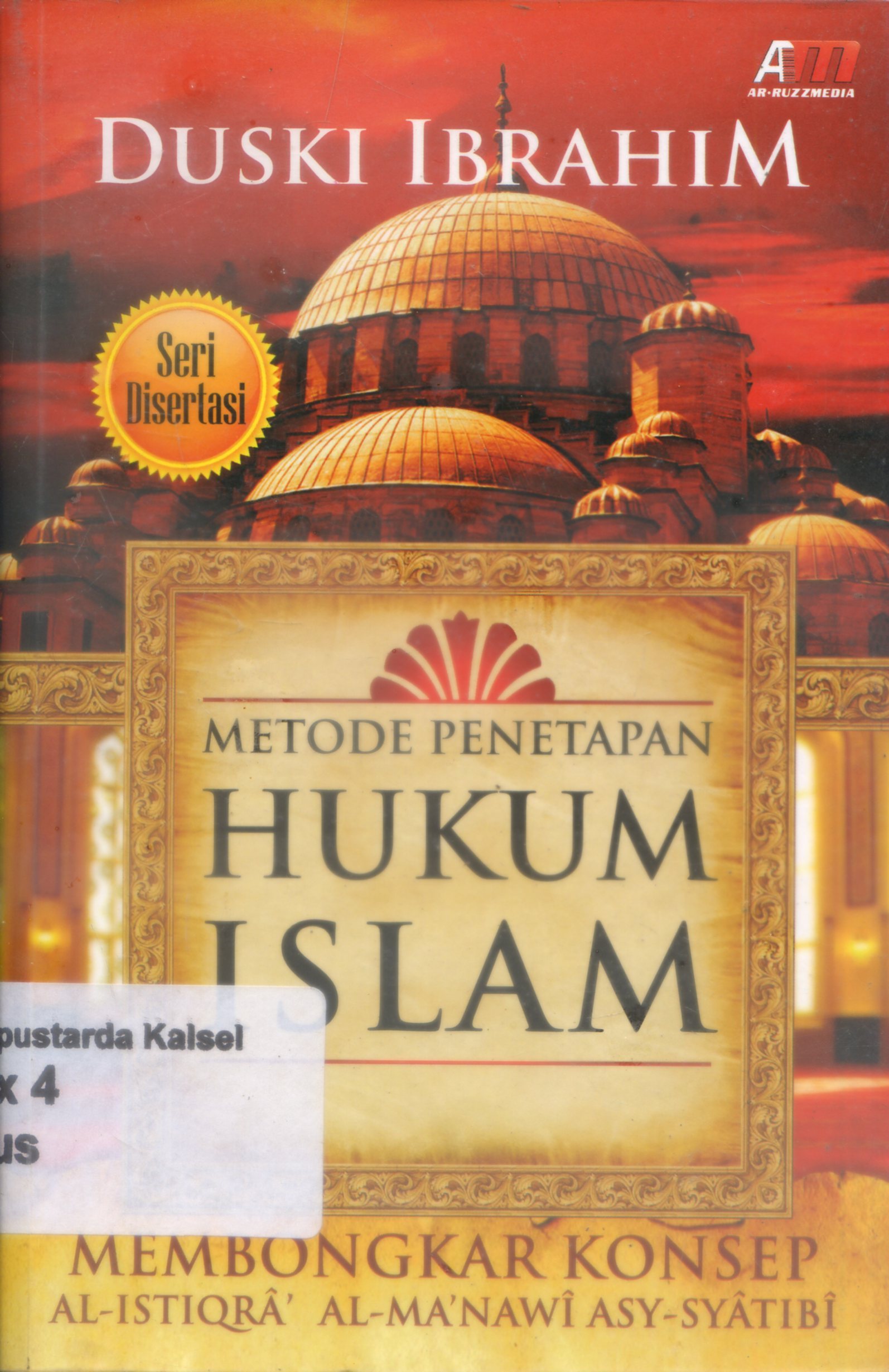 Cover Metode penetapan hukum islam :  mebongkar konsep Al-istigra Al-manawi asy-Syatibi / Duski Ibrahim ;editor, Abdul Qodir Shaleh, Ilyya Muhsin