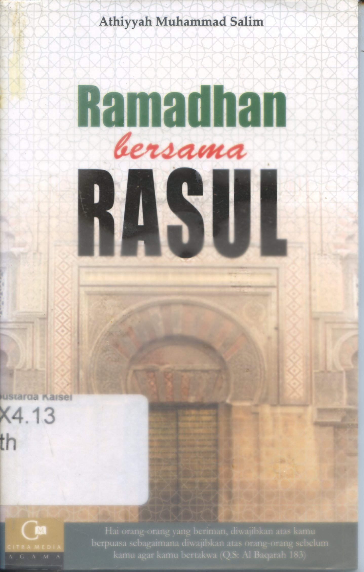 Cover Ramadhan bersama rasul / Athiyyah Muhammad Salim ; penyunting, Supriyanto Abdullah