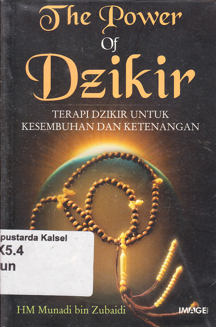 Cover The Power Of Dzikir : Terapi Dzikir Untuk Kesembuhan Dan Ketenangan
