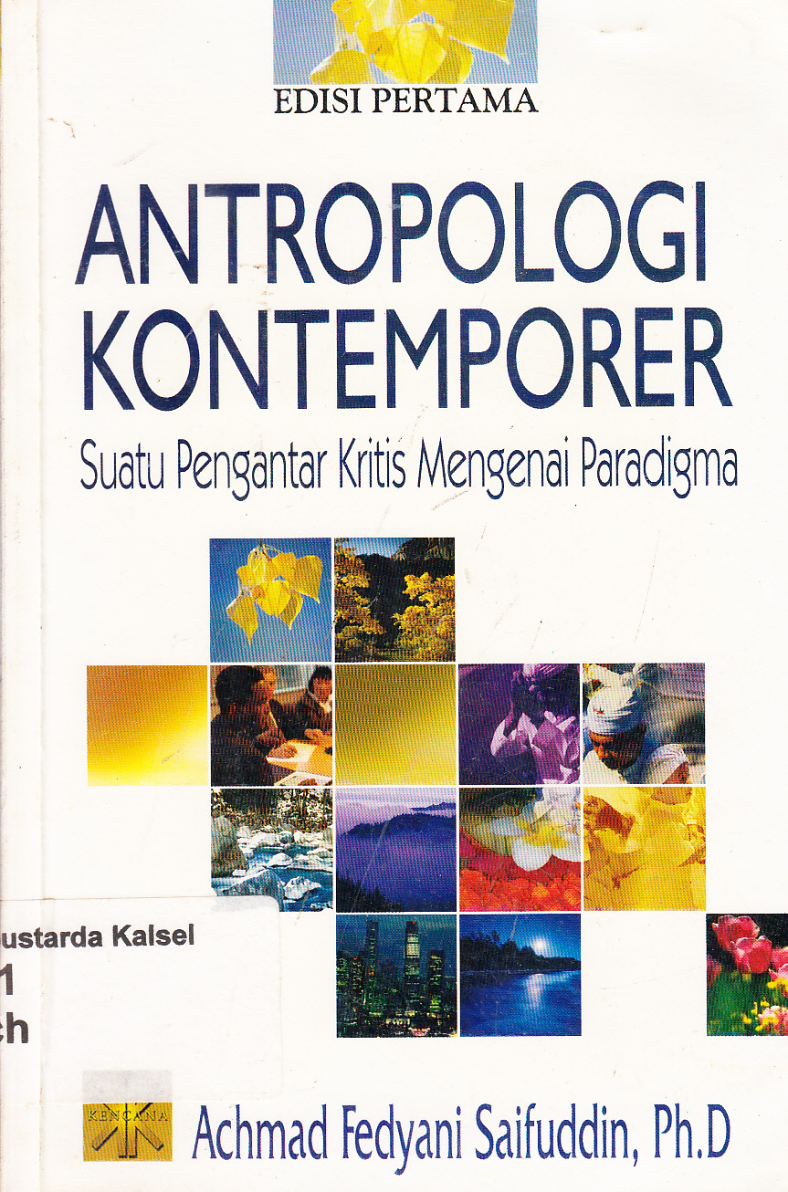 Cover Antropologi kontemporer :  suatu pengantar kritis mengenai paradigma / Achmad Fedyani Saifuddin