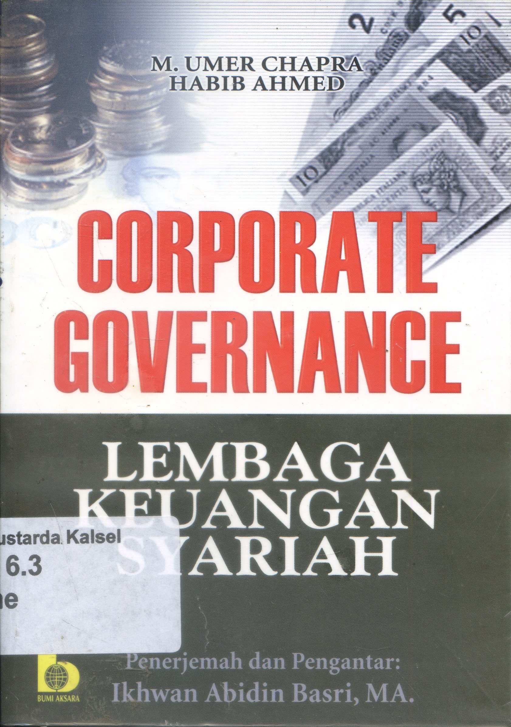 Cover CORPORATE GOVERNANCE : Lembaga Keuangan Syariah / M. Umer Chapra, Habib Ahmed ; penerjemah, Ikhwan Abidin Basri ; editor, Baihaqi Nu'man
