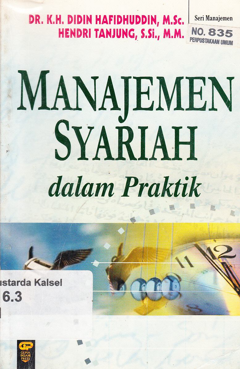 Cover Manajemen syariah dalam praktik / K.H.Didin Hafidhuddin, Hendri Tanjung ; penyunting, Arif Anggoro