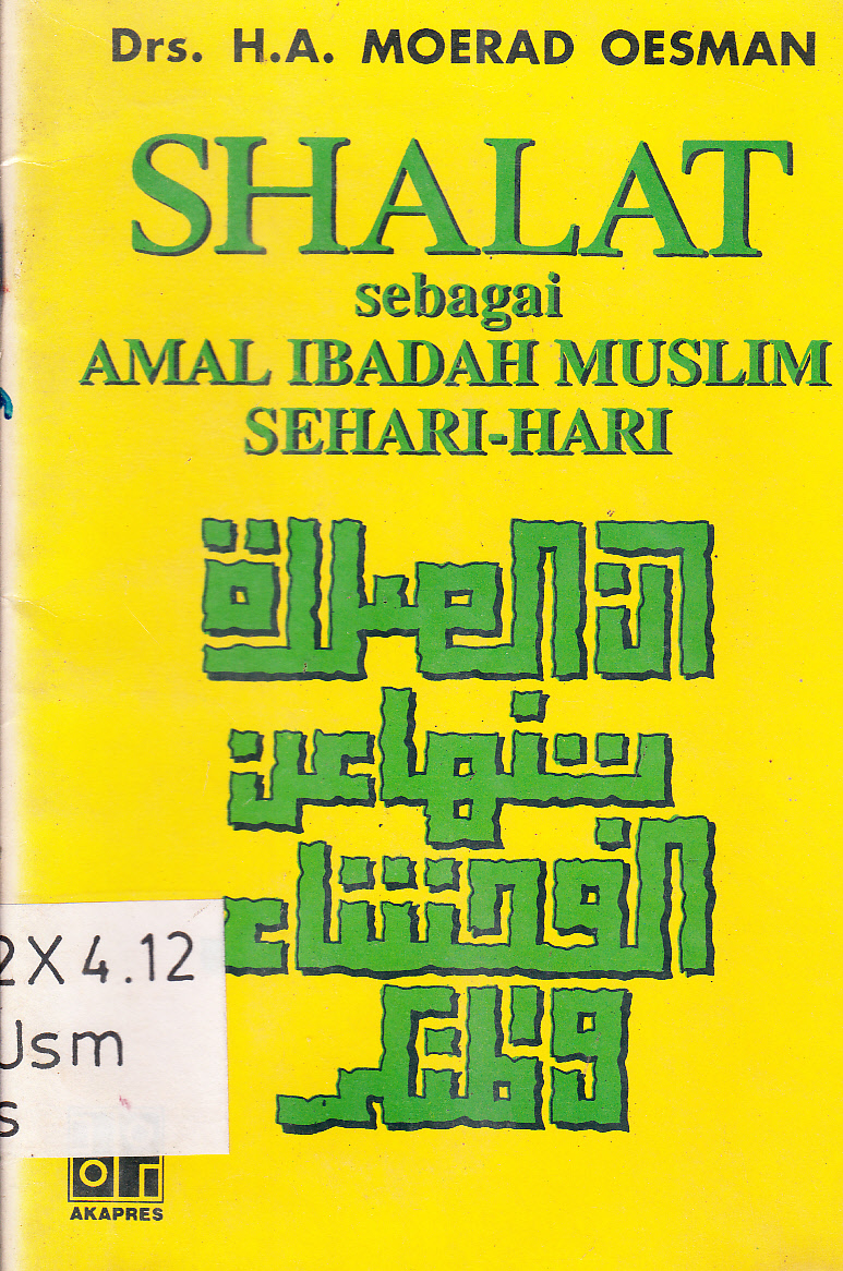 Cover Shalat sebagai amal ibadah muslim sehari-hari / H.A. Moerad Oesman