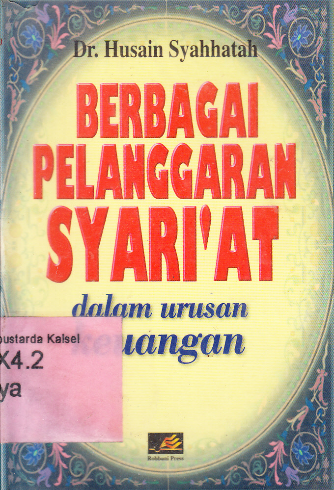 Cover Berbagai pelanggaran syari'at dalam urusan keuangan / Husain Syahhatah ; penerjemah, Musyaffa, Gazeera ; penyunting, Aunur Rafiq Shalaeh Tamhid