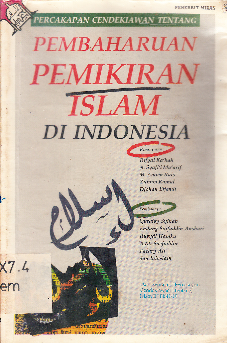 Cover Percakapan cendekiawan tentang Pembaharuan pemikiran Islam di Indonesia / penyunting, Akmal Nasery B ; penyunting ahli, A.M. Saefuddin