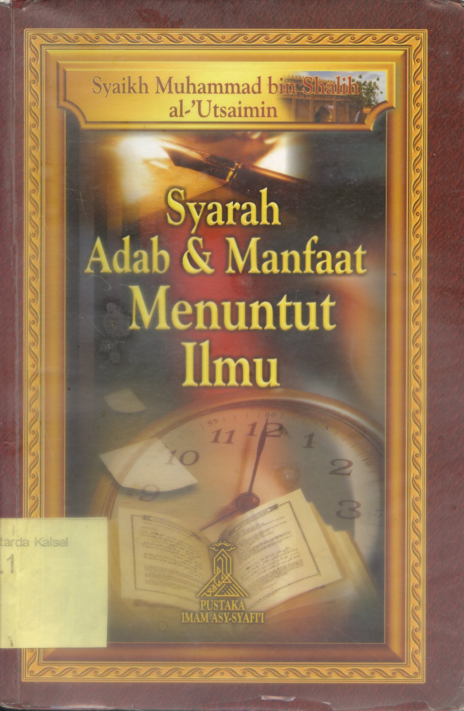 Cover Syarah adab & manfaat menuntut ilmu