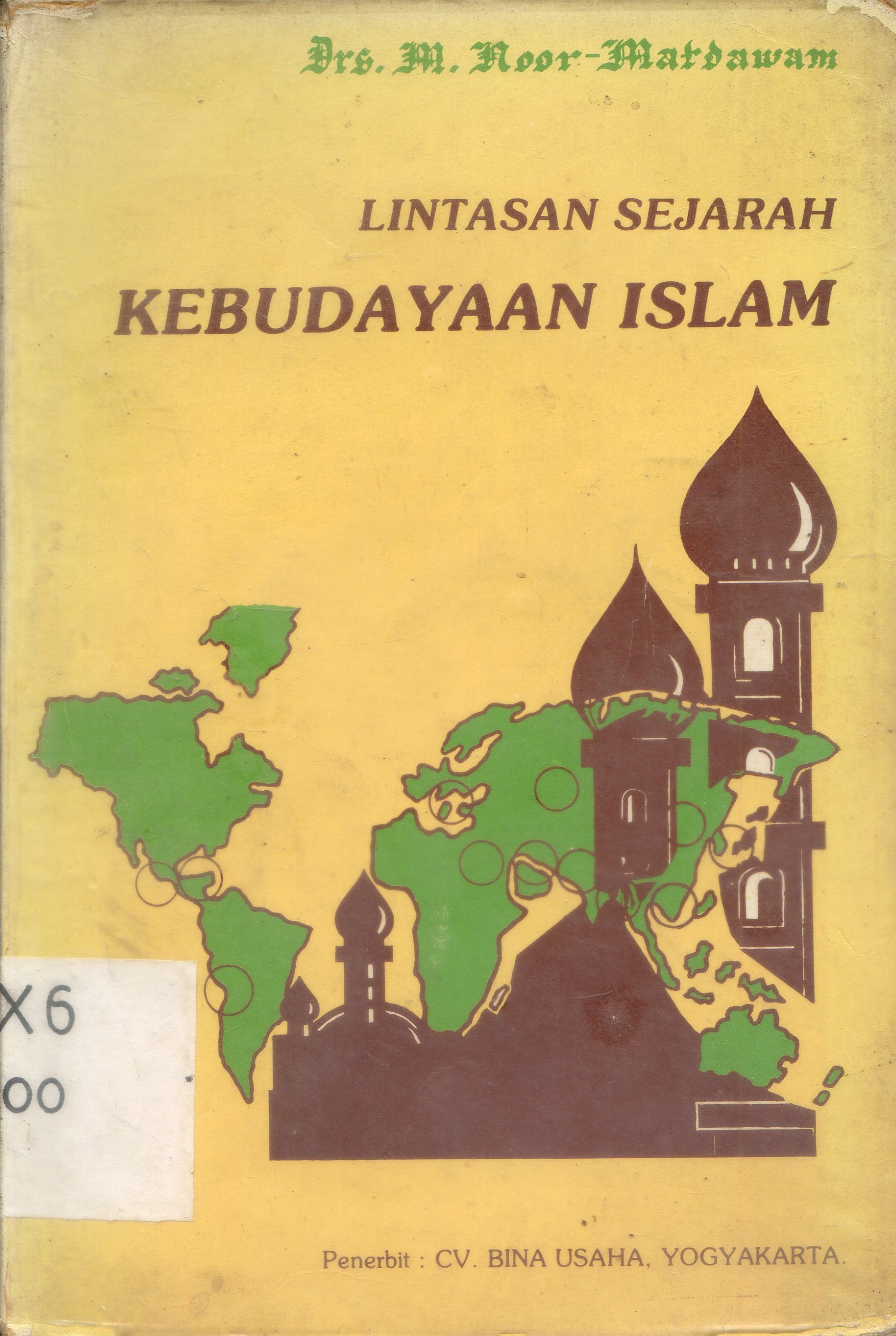 Cover Lintasan sejarah kebudayaan Islam / M. Noor Matdawam