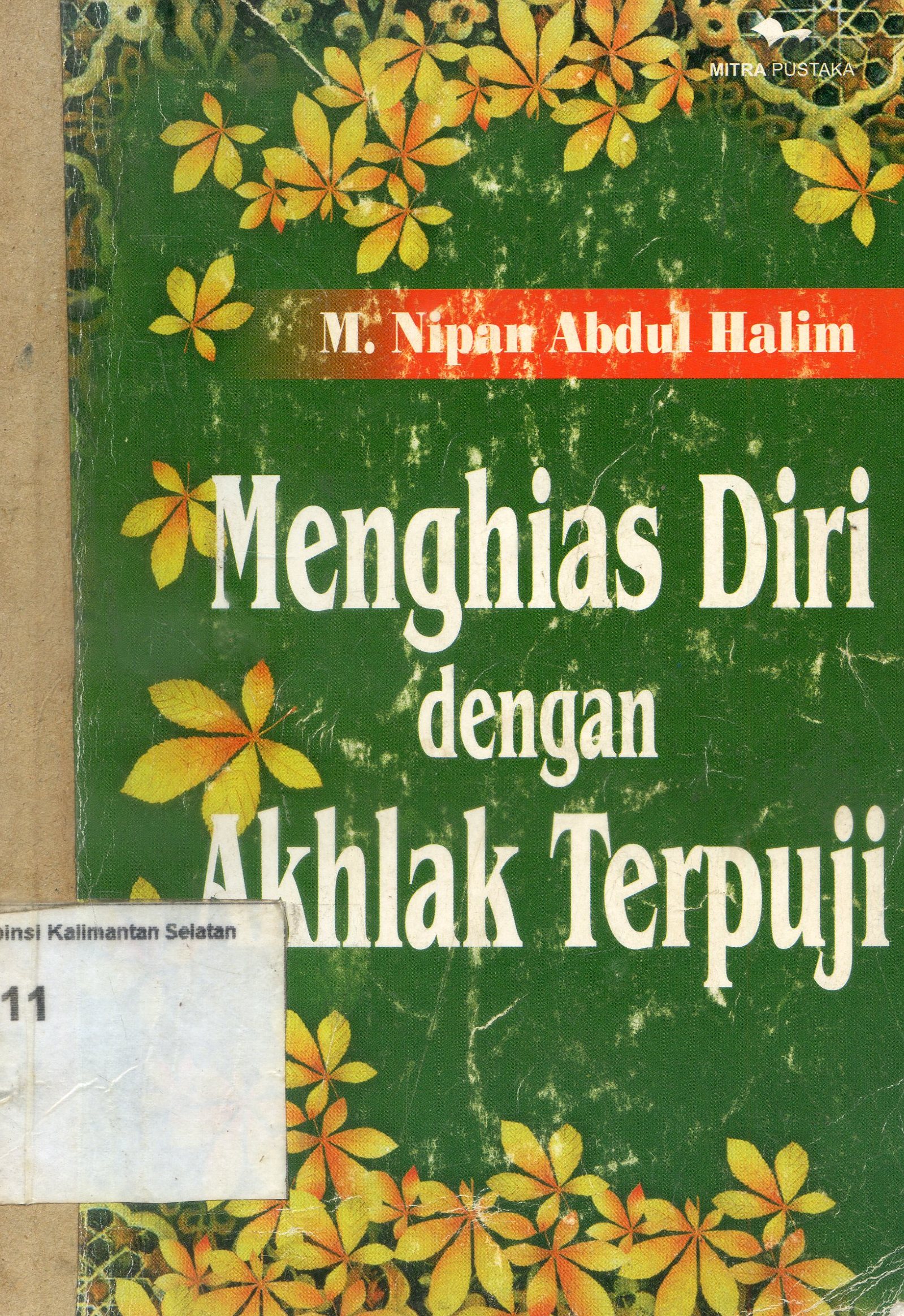Cover Menghias diri dengan akhlak terpuji / M. Nipan Abdul Halim ; penyunting, A. Choiran Marzuki