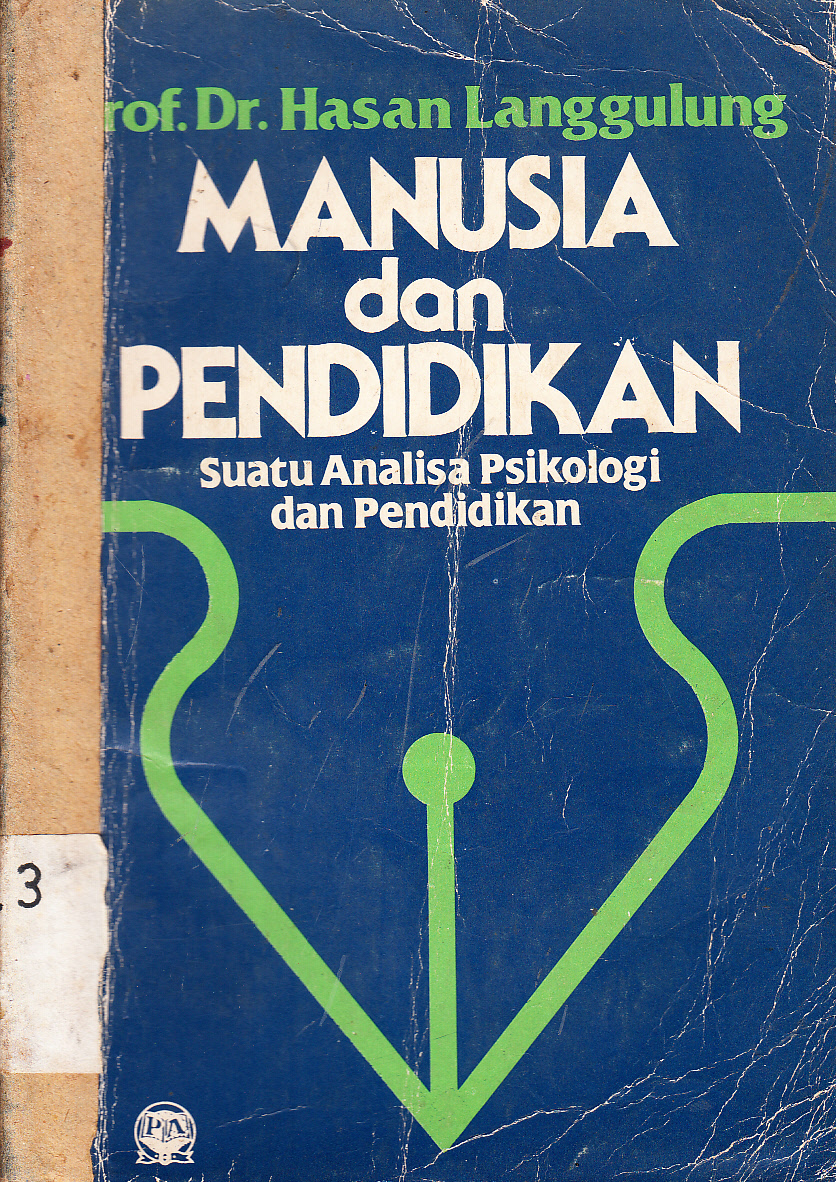 Cover Manusia Dan Pendidikan (Suatu Analisa Psikologi, Filsafat dan Pendidikan) / Hasan Langgulung