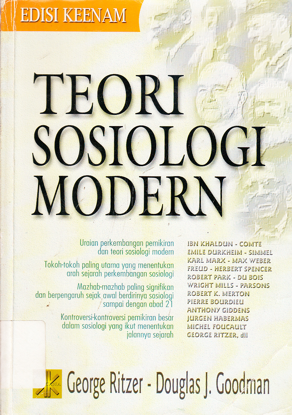 Cover Teori Sosiologi Modern / George Ritzer, Douglas J. Goodman ; alih bahasa, Alimandan ; editor, Tri Wibowo Budi Santoso
