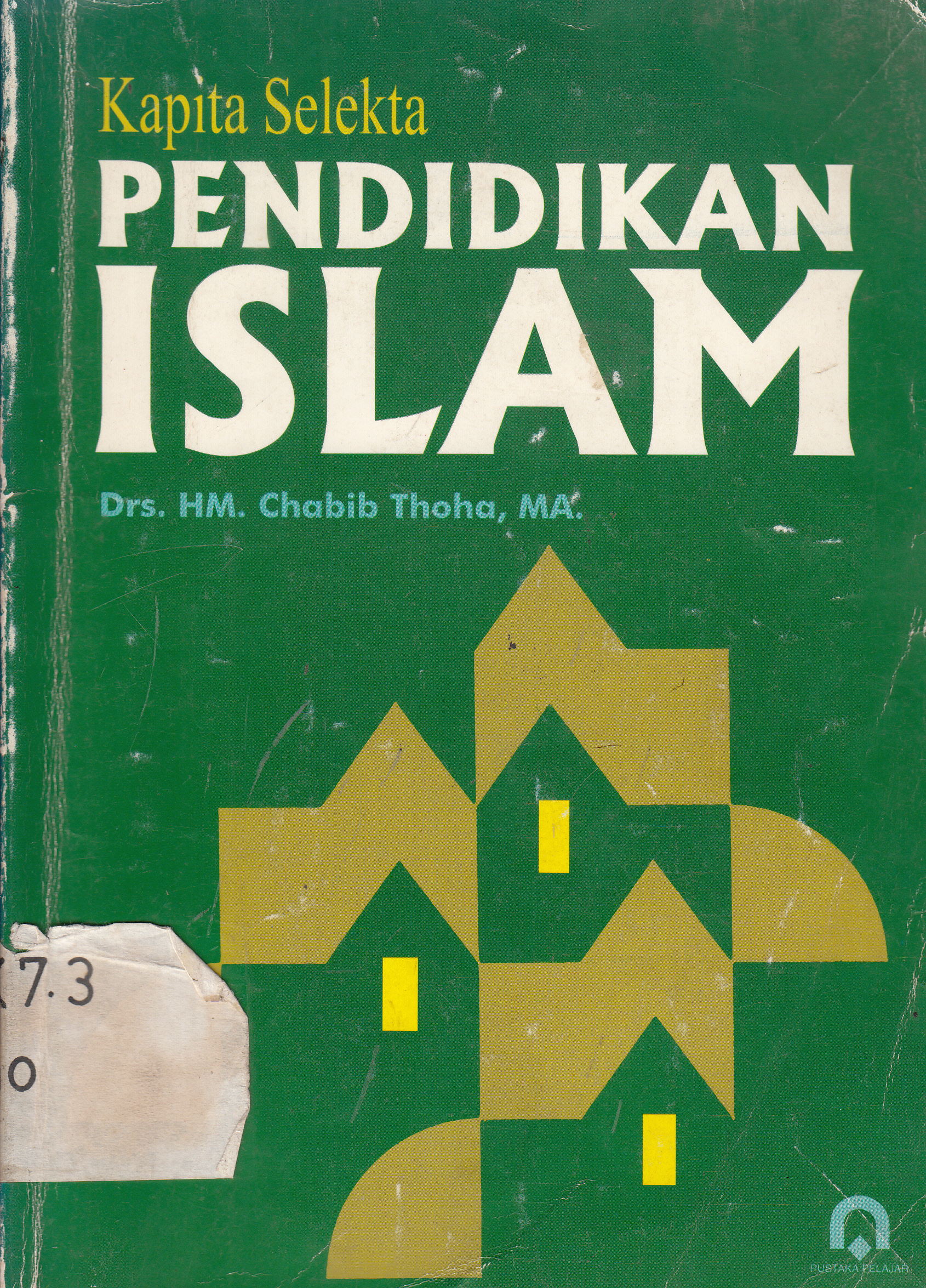 Cover Kapita selekta pendidikan Islam / HM. Chabib Thoha