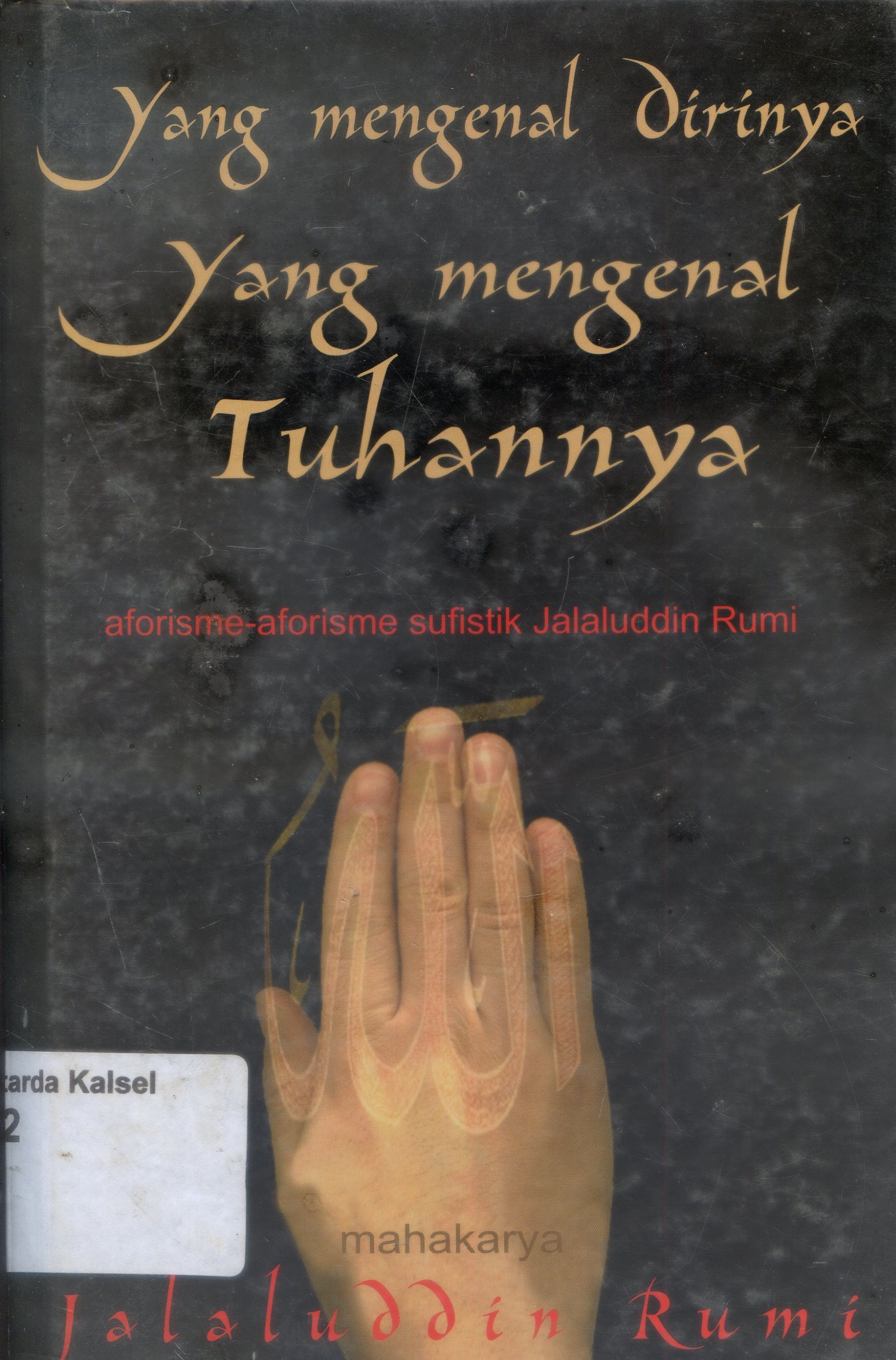 Cover Yang mengenal dirinya yang mengenal Tuhannya