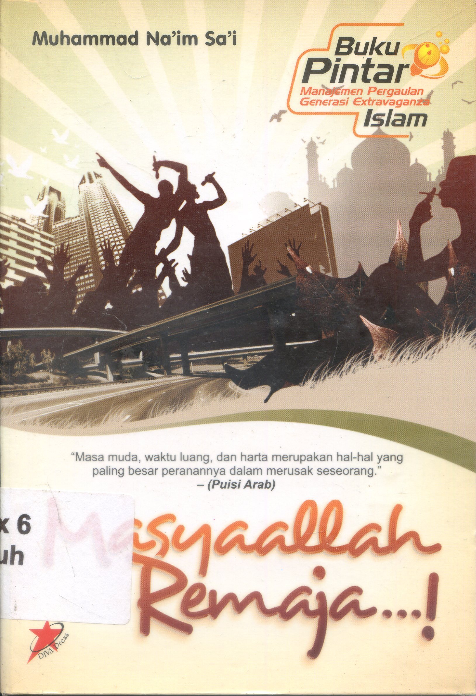 Cover Masyaallah remaja ... / Muhammad Na'im Sa'i ; Editor, Fifah ; Alih Bahasa, Imam Khoiri