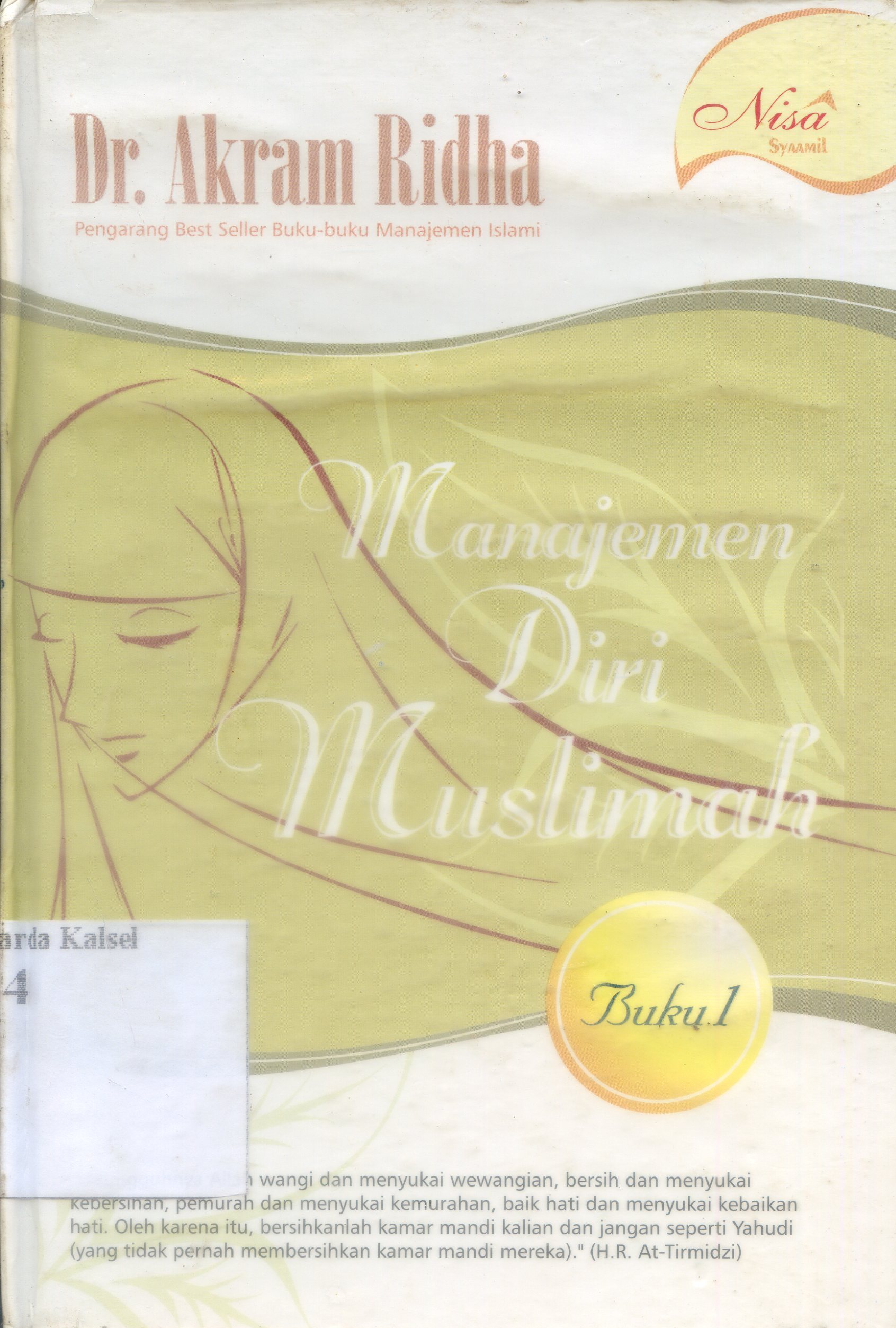 Cover Manajemen Diri Muslimah / Akram Ridha ; alih bahasa, Kamran As ad Irsyadi ; penyunting, Febri Sri Lestari