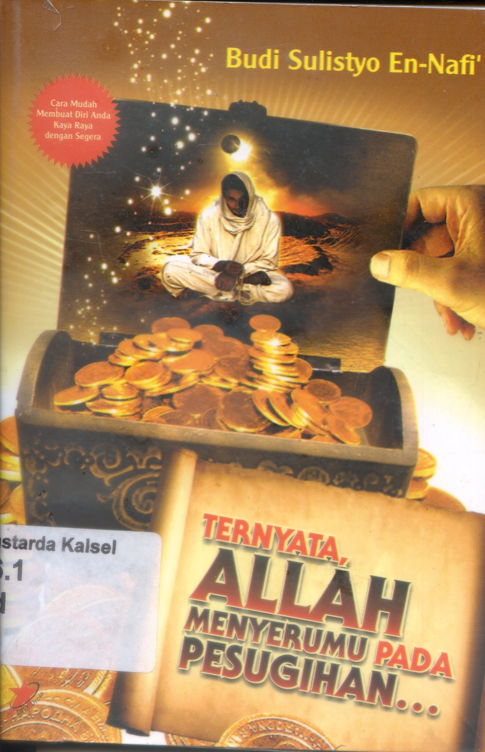 Cover Ternyata, Allah menyerumu pada pesugihan / Budi Sulistyo En-Nafi ; Editor A. Azid Muttaqin