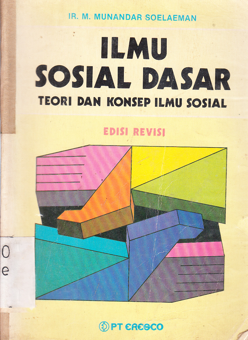 Cover Ilmu Sosial Dasar Teori dan Konsep Ilmu Sosial / M. Munandar Soelaeman