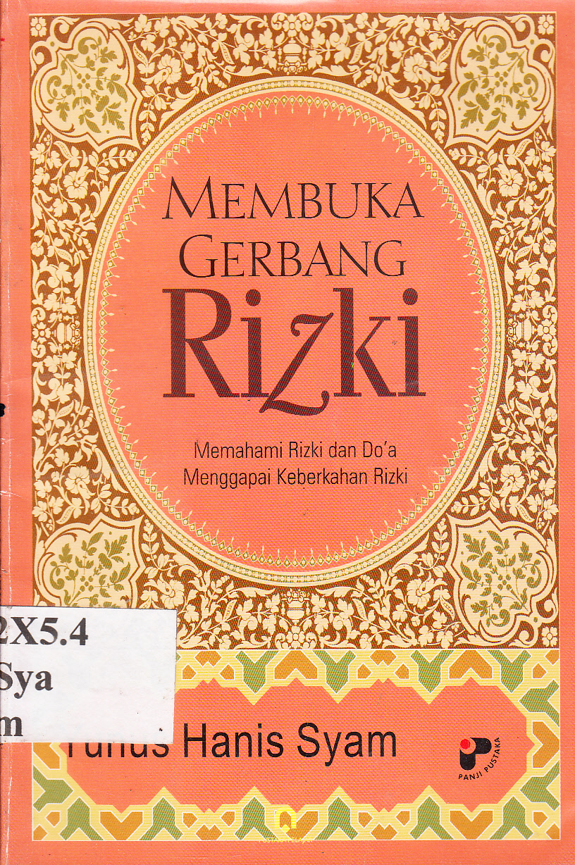 Cover Membuka gerbang rizki : memahami rizki dan do'a menggapai keberkahan rizki / Yunus Hanis Syam