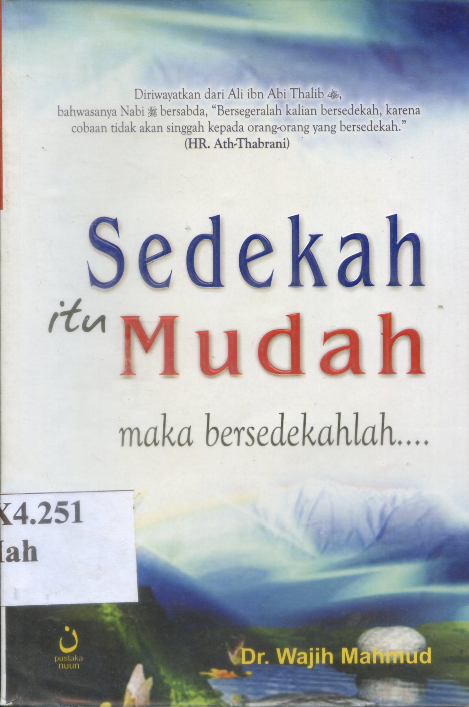 Cover Sedekah itu mudah maka bersedekahlah... / Wajih Mahmud
