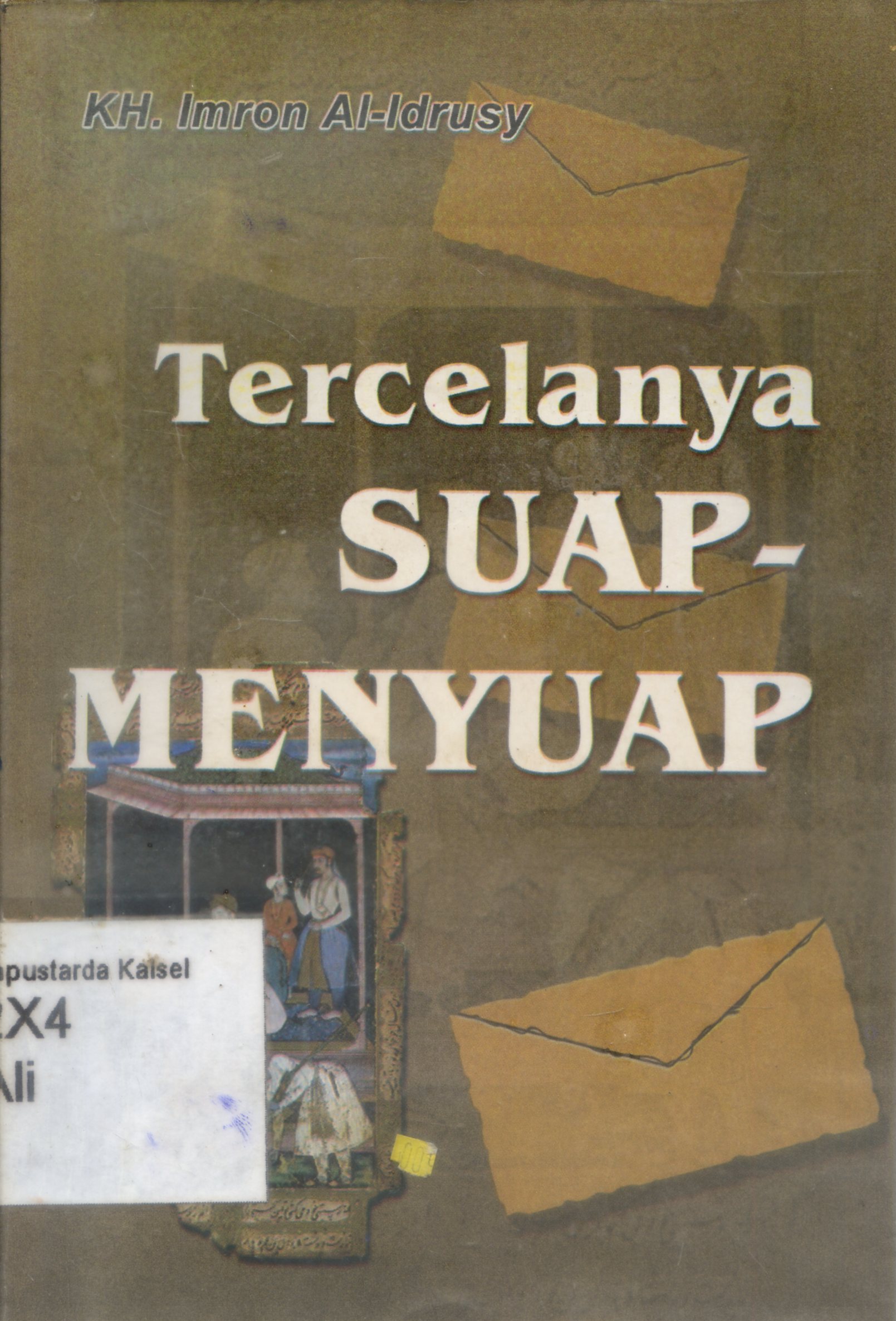 Cover Tercelanya suap-menyuap / KH. Imron Al Idrusy