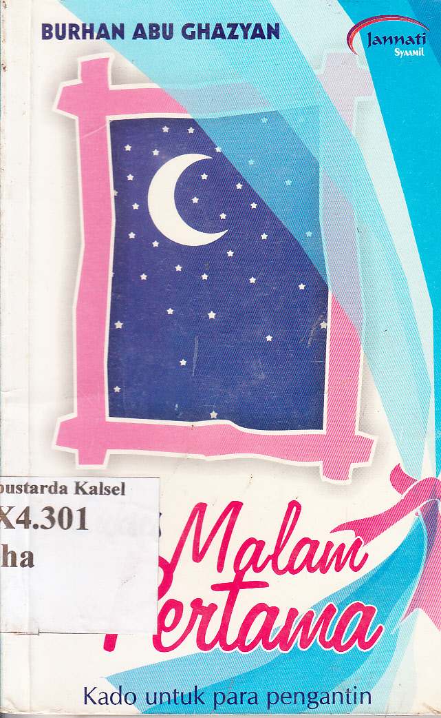 Cover Sukses malam pertama : kado untuk para pengantin / Burhan Abu Ghazyan ; penyunting Febri Sri Lestari