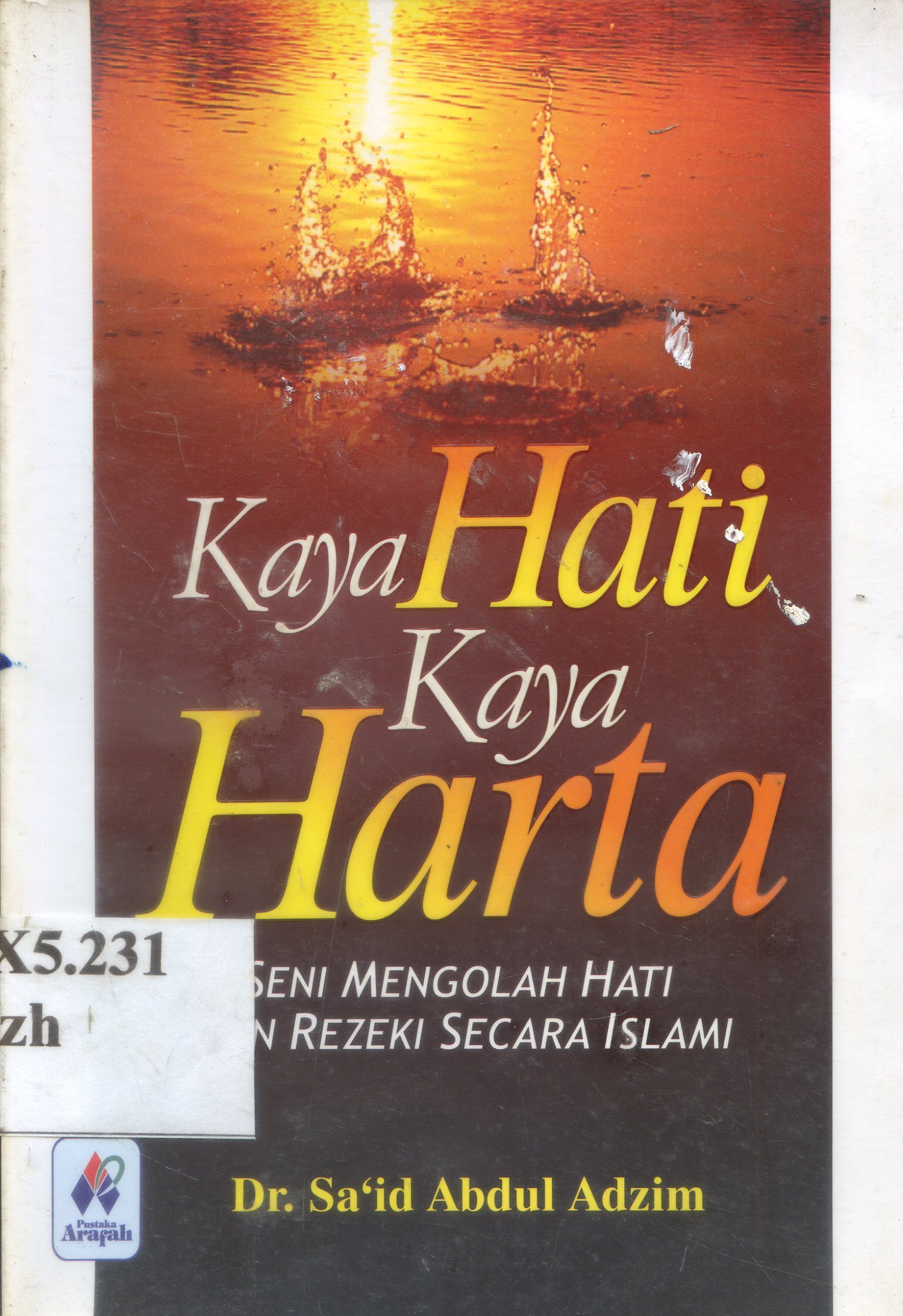 Cover Kaya hati, kaya harta / Sa'id Abdul Azhim ; penerjemah, Minanurrahman