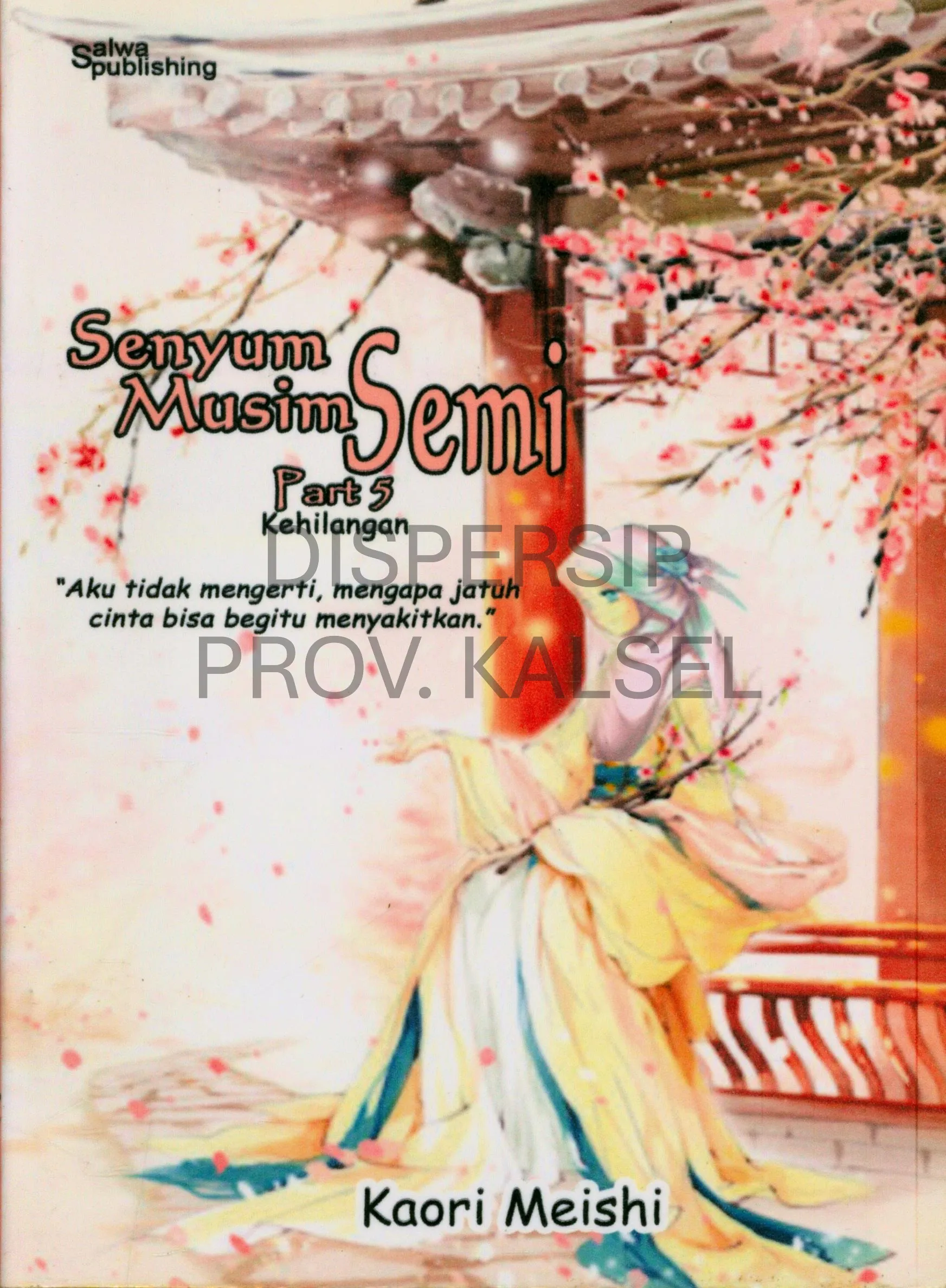 Cover Senyum musim semi - part 5 : kehilangan / Kaori Meishi