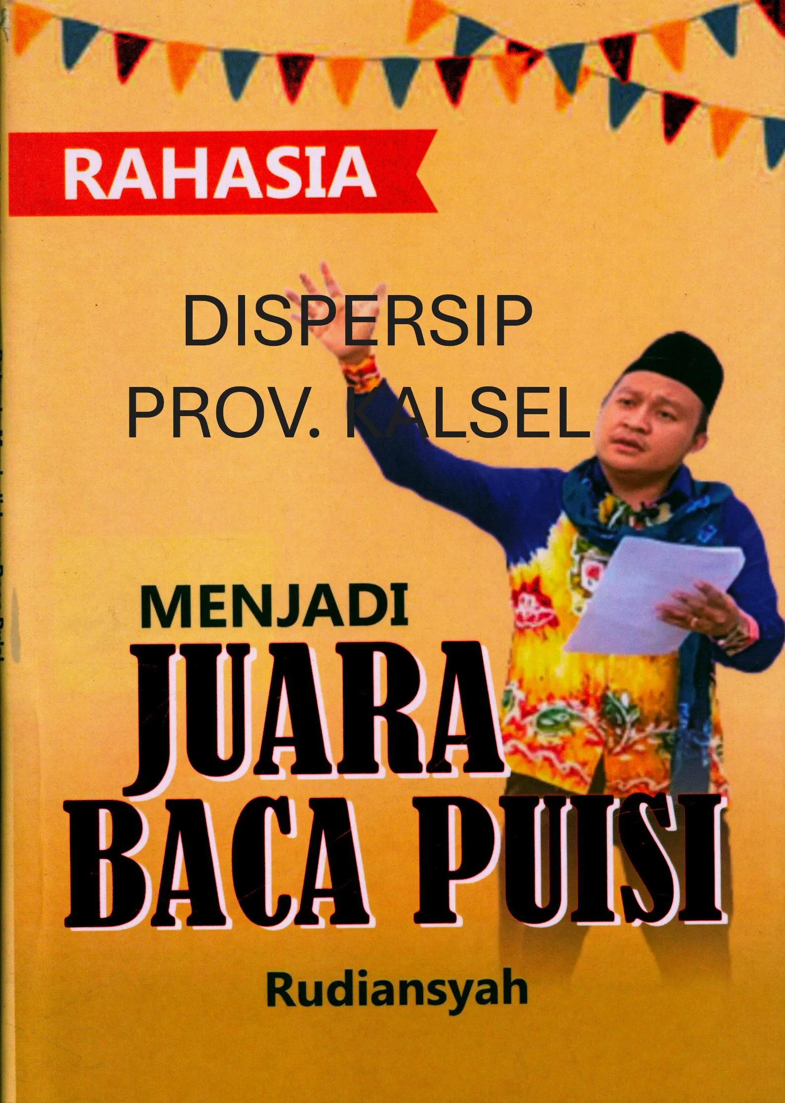 Cover Rahasia menjadi juara baca puisi / Rudiansyah