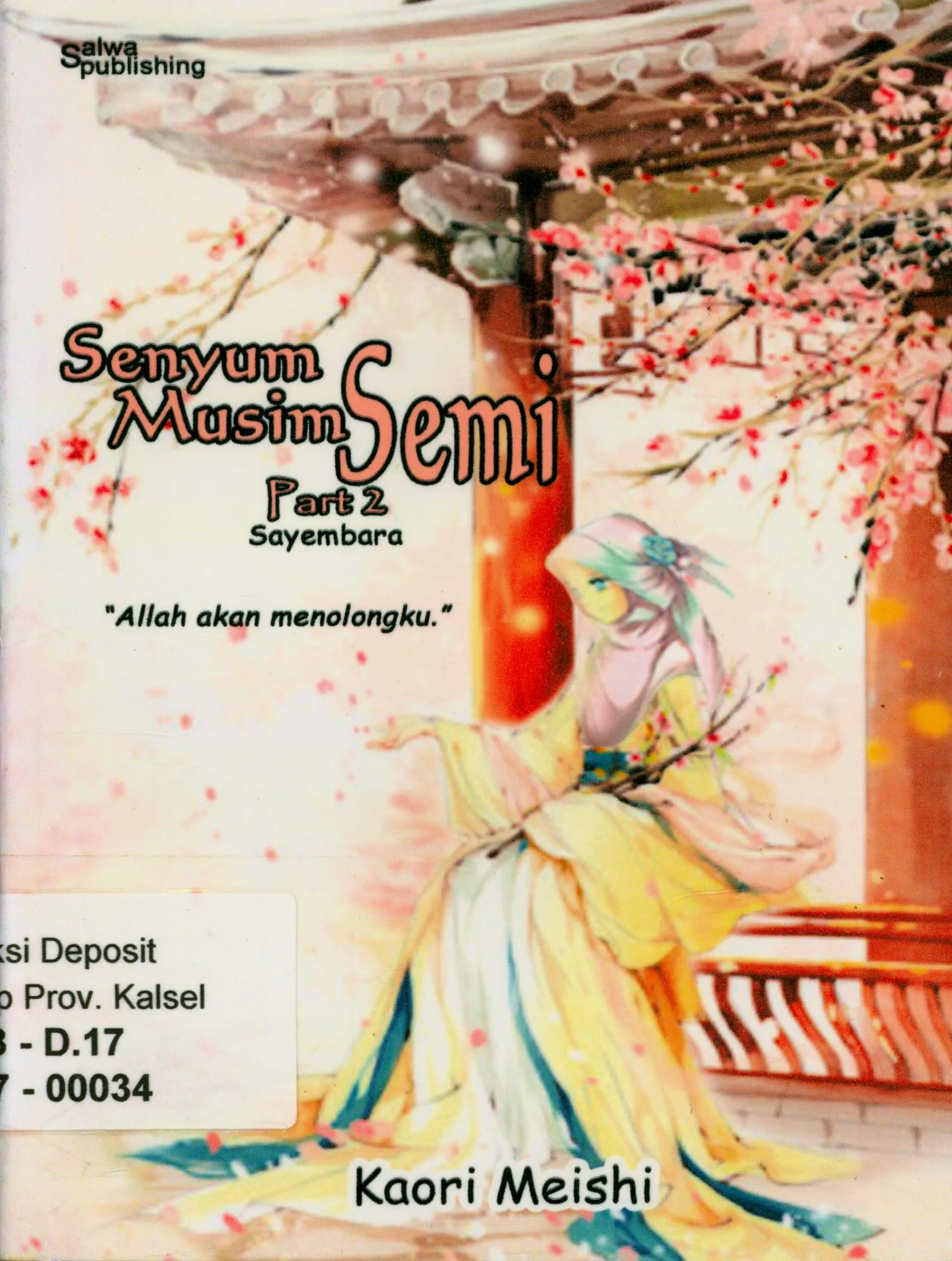 Cover Senyum musim semi - Part 2 : Sayembara 'Allah akan menolongku' / Kaori Meishi