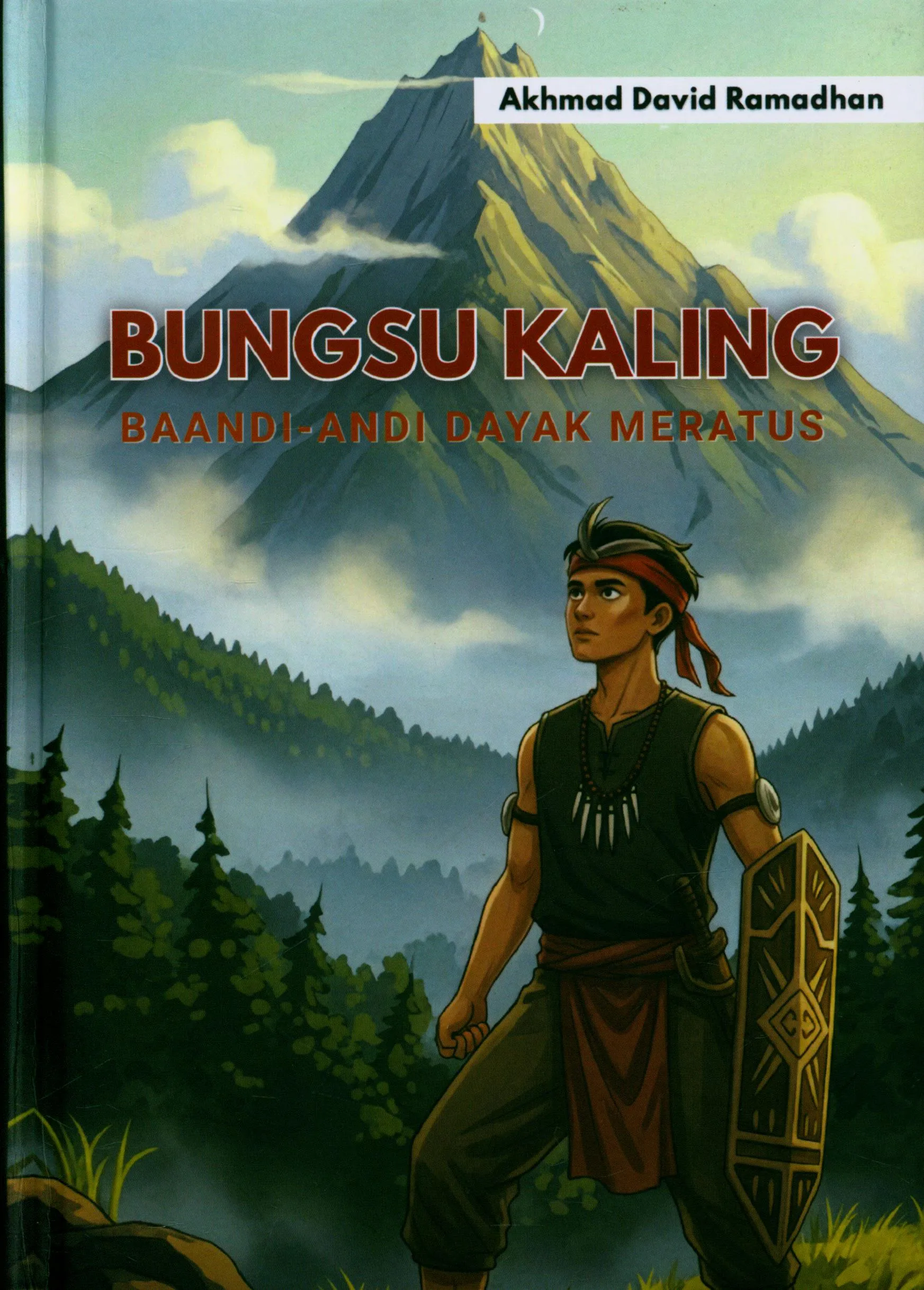 Cover Bungsu Kaling : Baandi-Andi Dayak Meratus / Akhmad David Ranadhan
