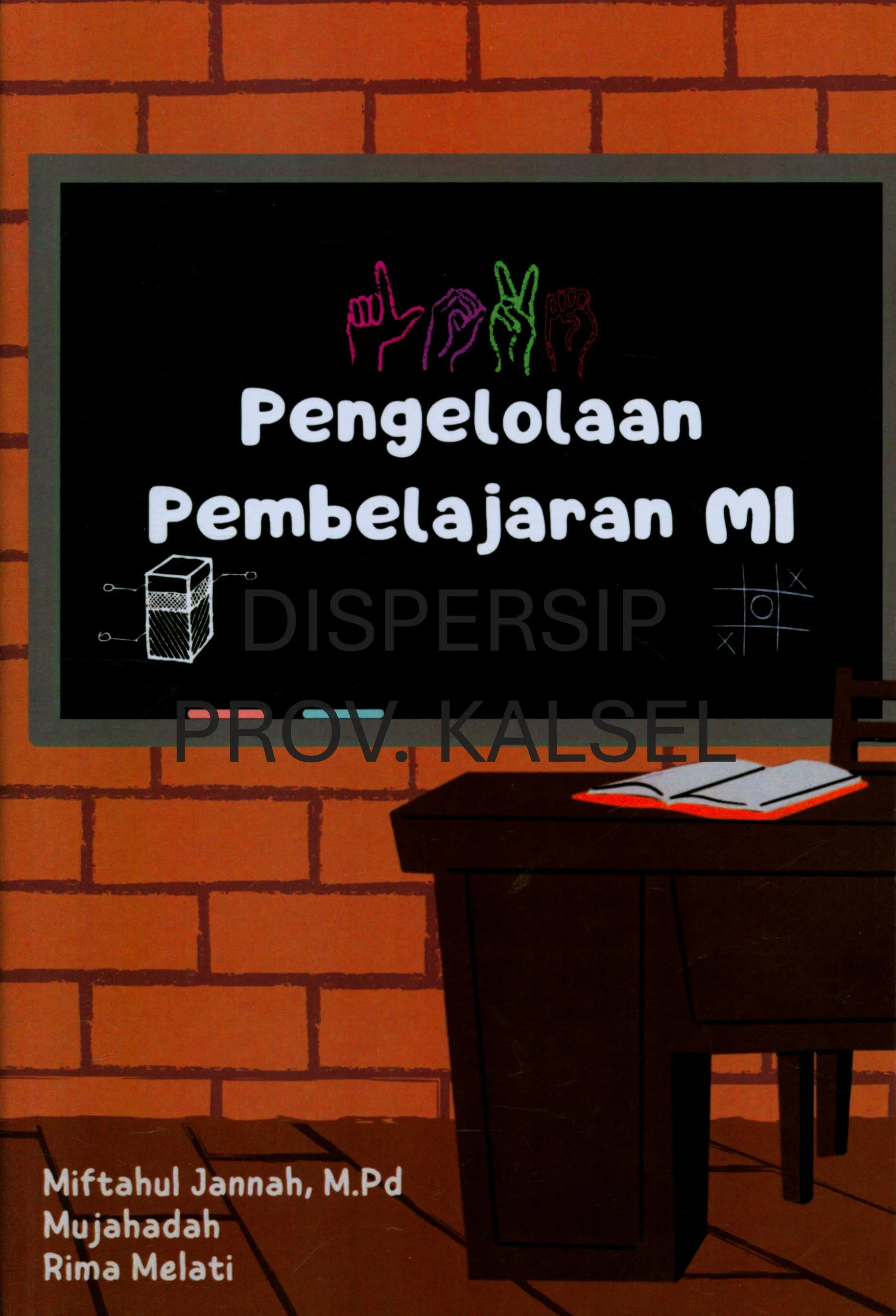 Cover Pengelolaan pembelajaran MI / Miftahul Jannah