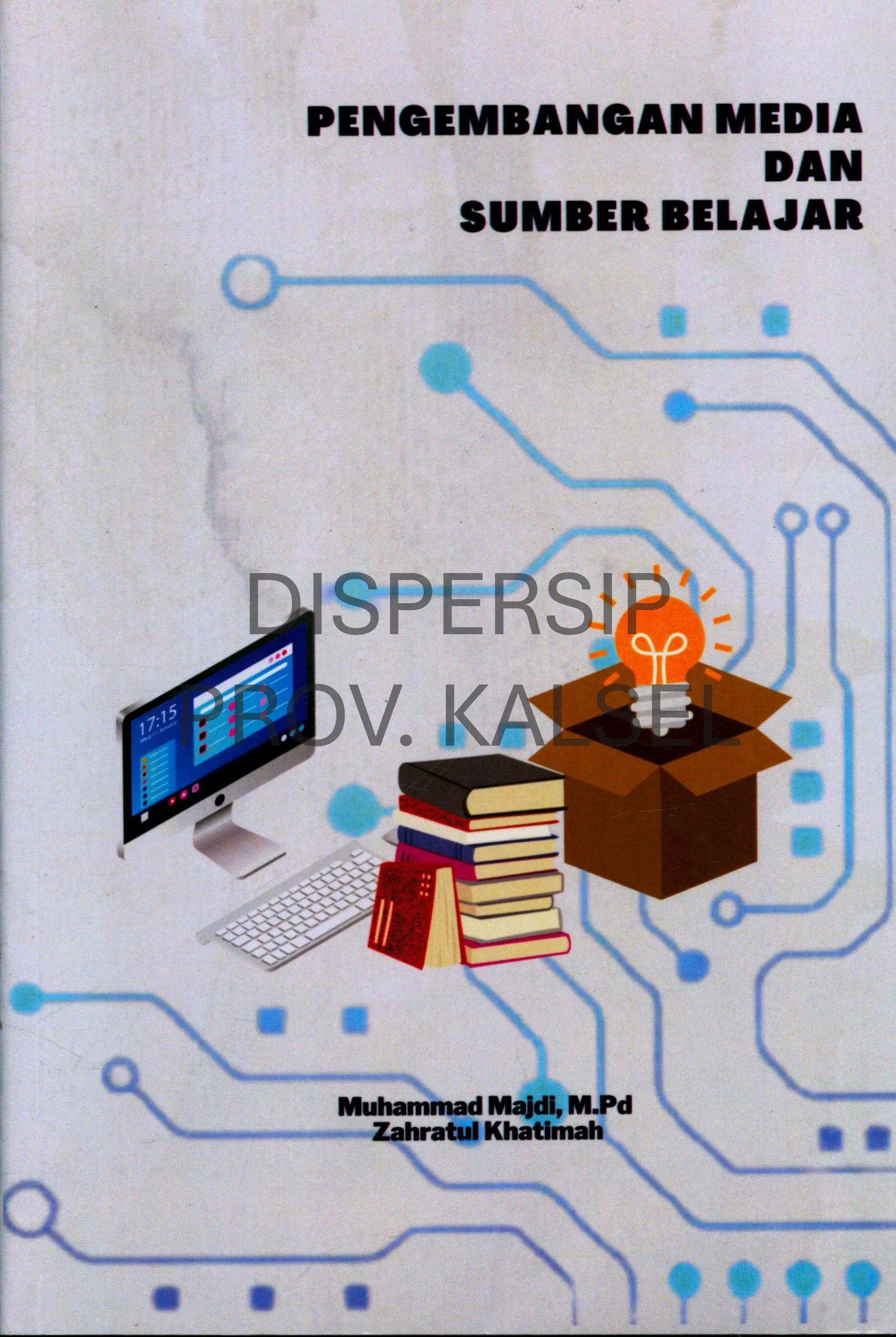 Cover Pengembangan Media dan Sumber Belajar / Muhammad Majdi