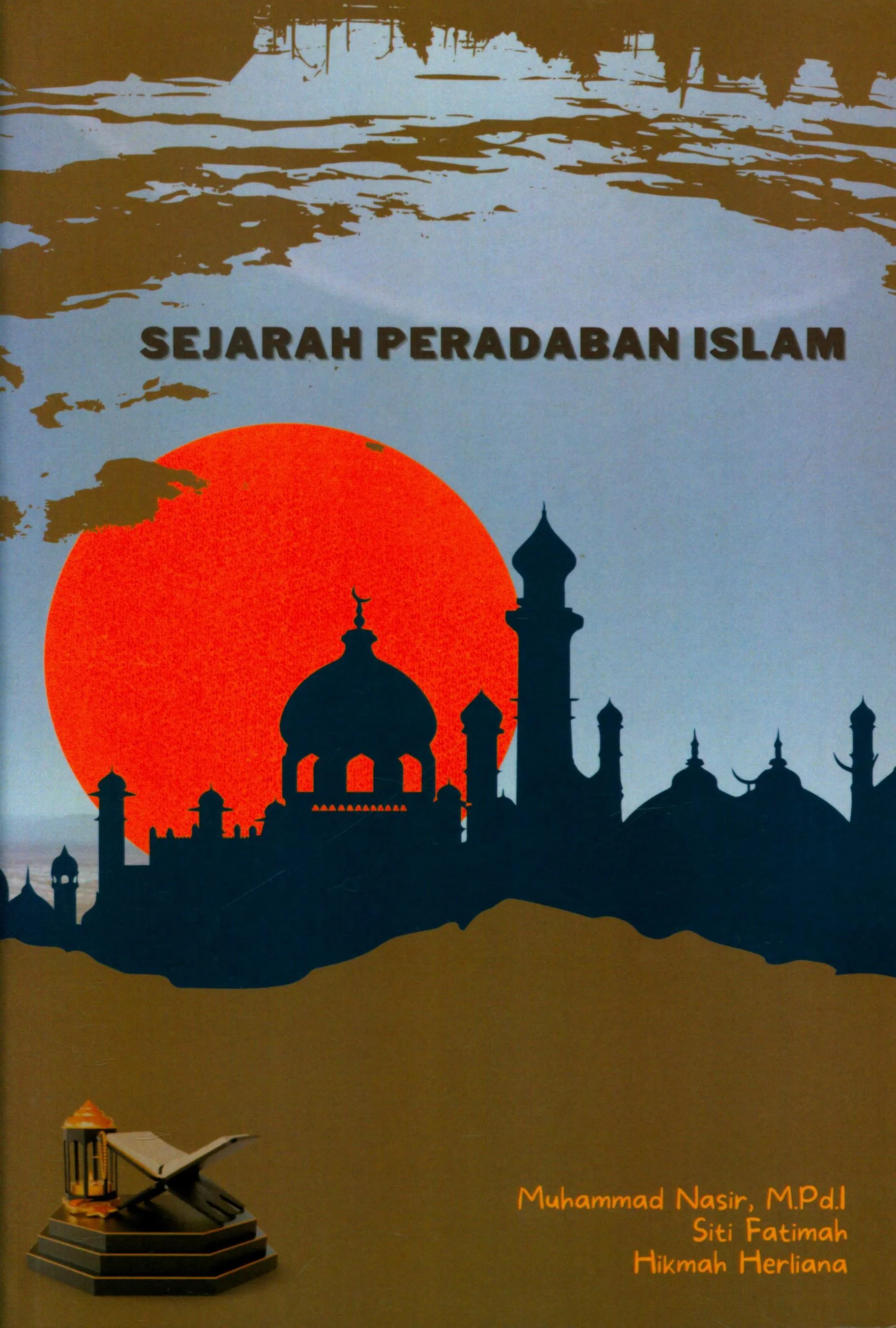 Cover Sejarah peradaban islam / Muhammad Nasir