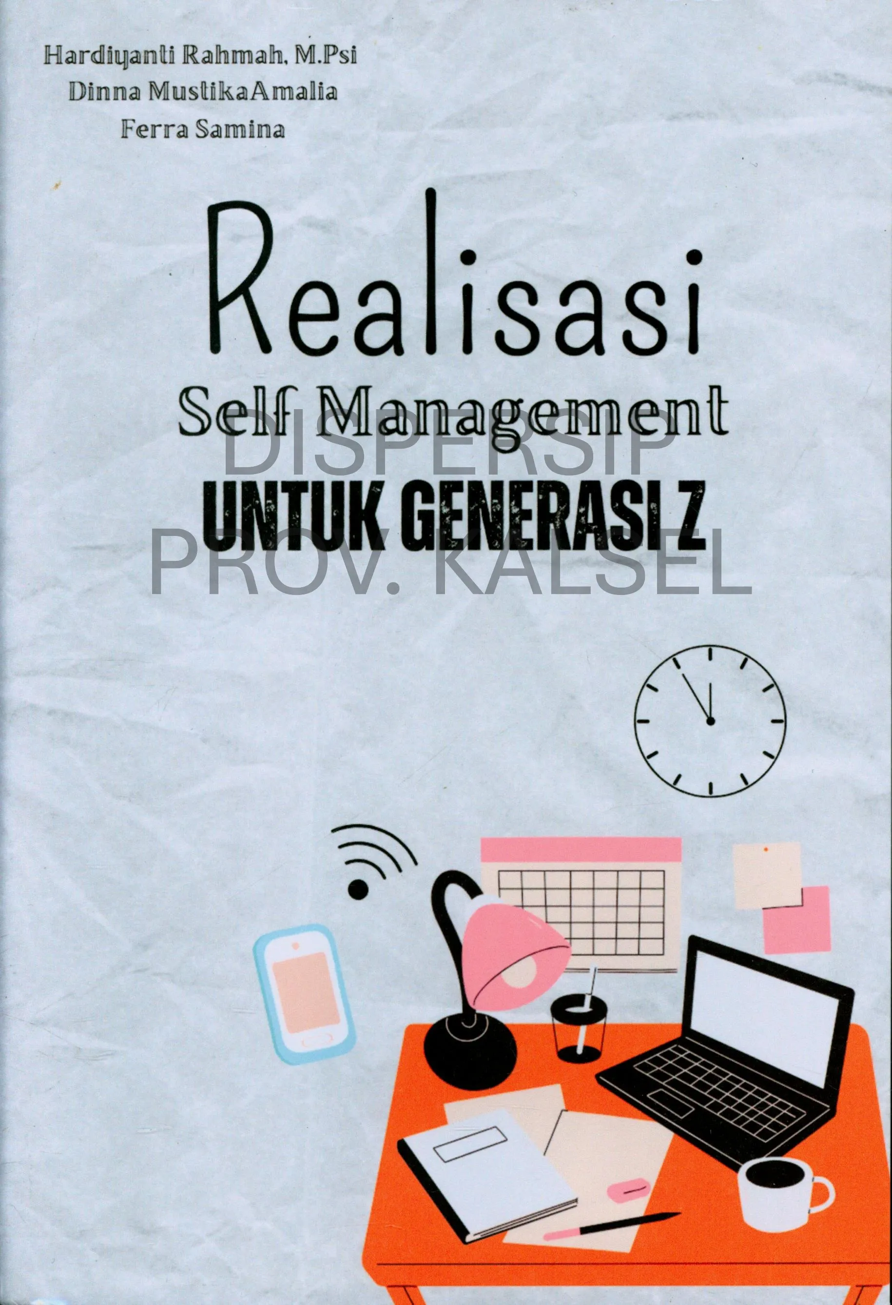 Cover Realisasi self management untuk generasi Z / Hardiyanti Rahmah