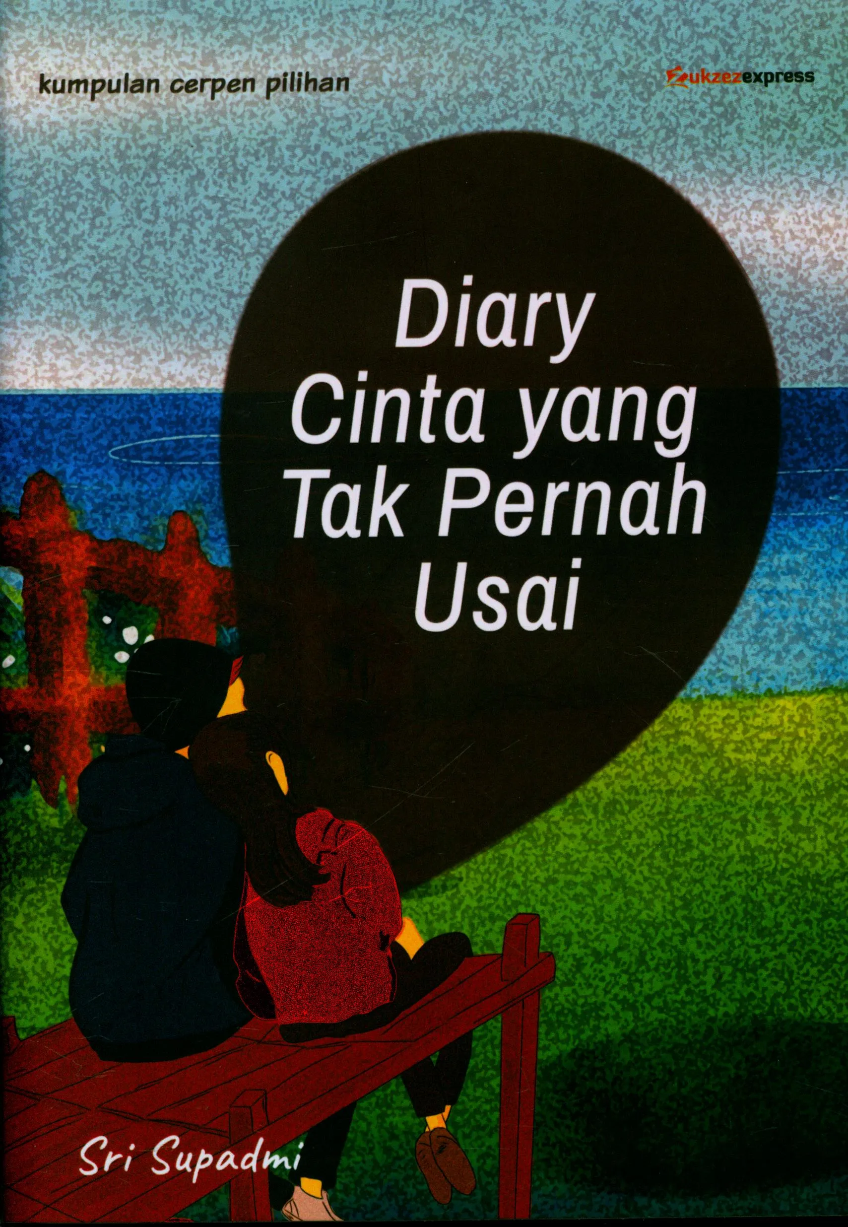 Cover Diary cinta yang tak pernah usai / Sri Supadmi