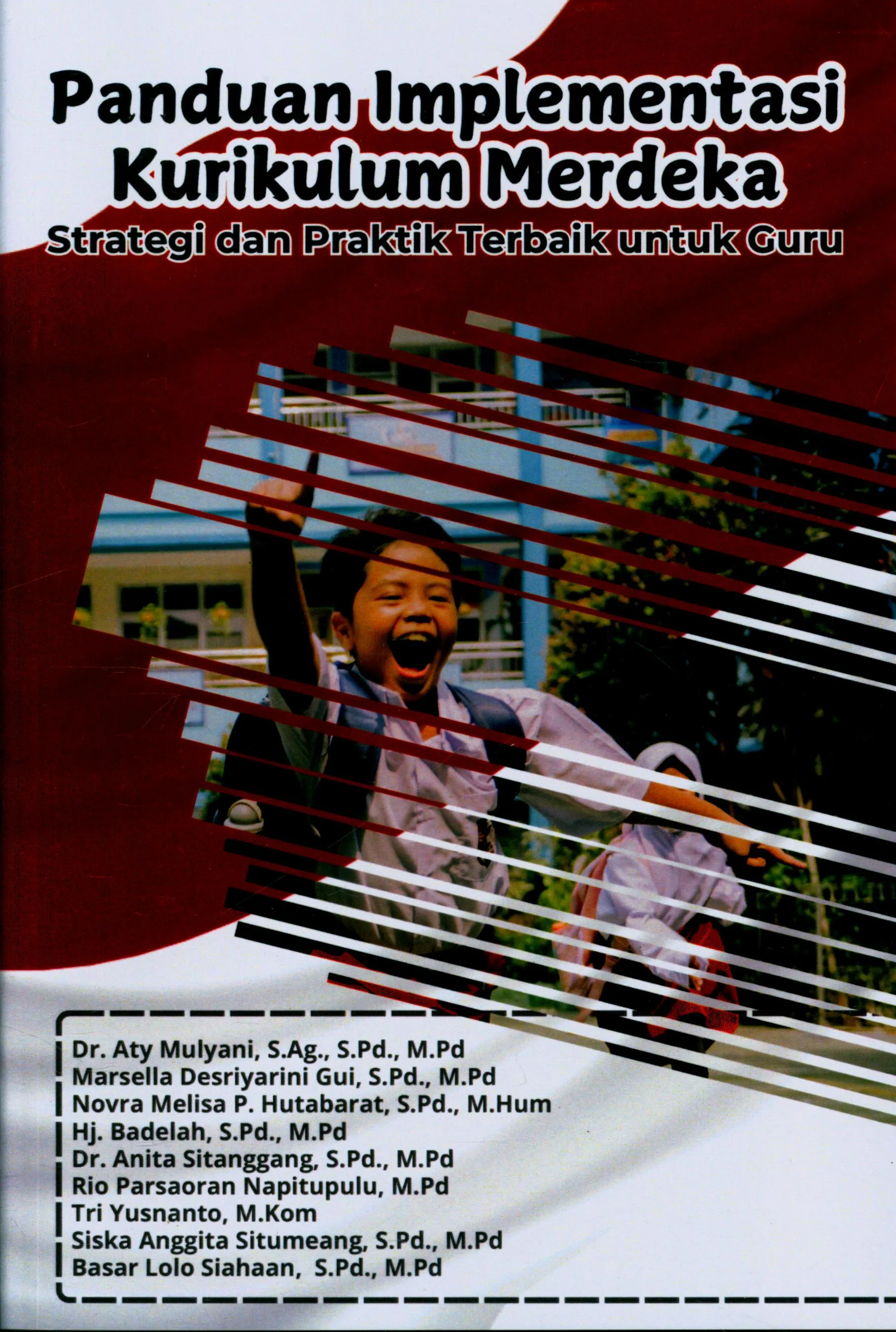 Cover Panduan Implementasi Kurikulum Merdeka Strategi dan Praktik Terbaik Untuk Guru