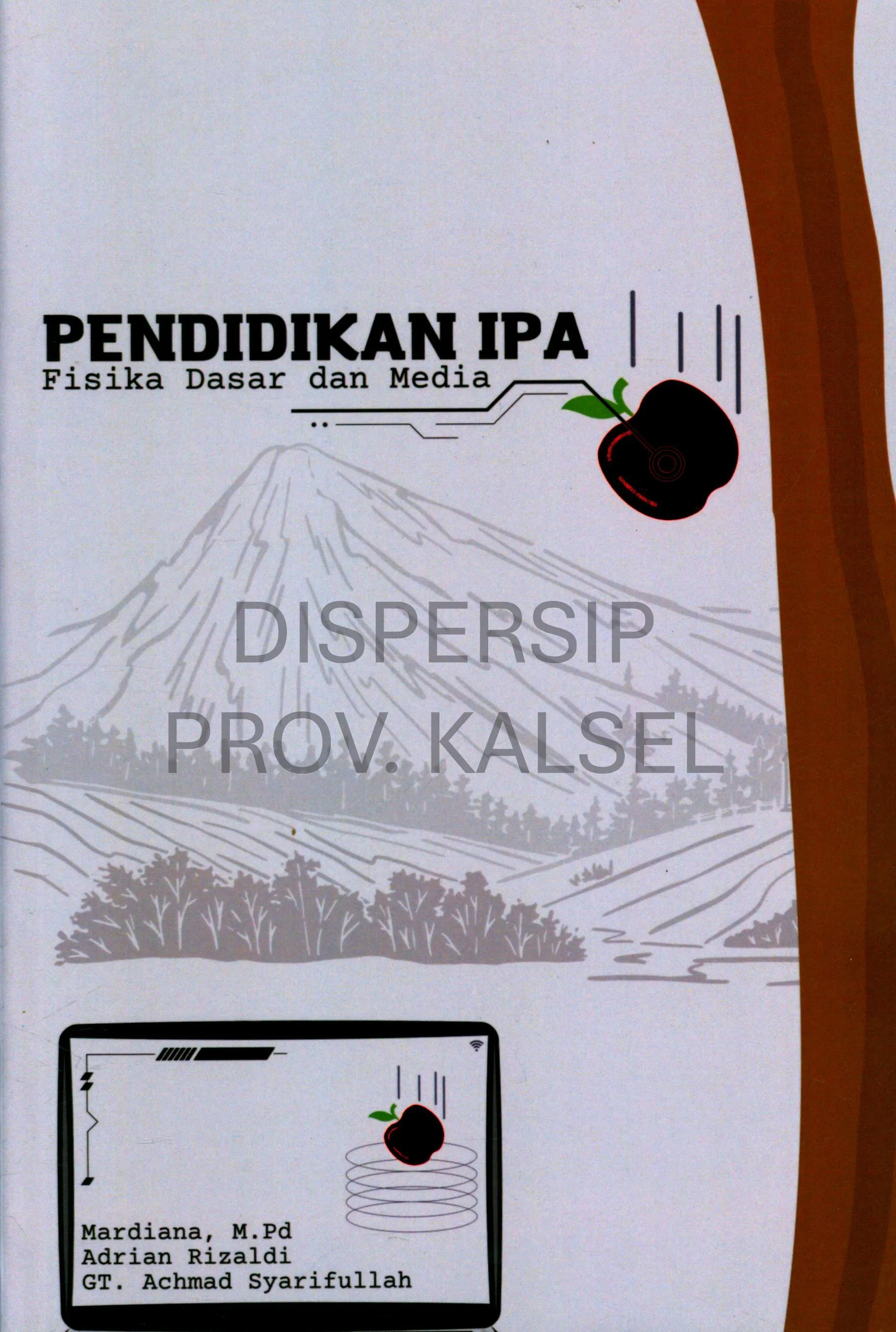 Cover Pendidikan IPA : fisika dasar dan media / Mardiana