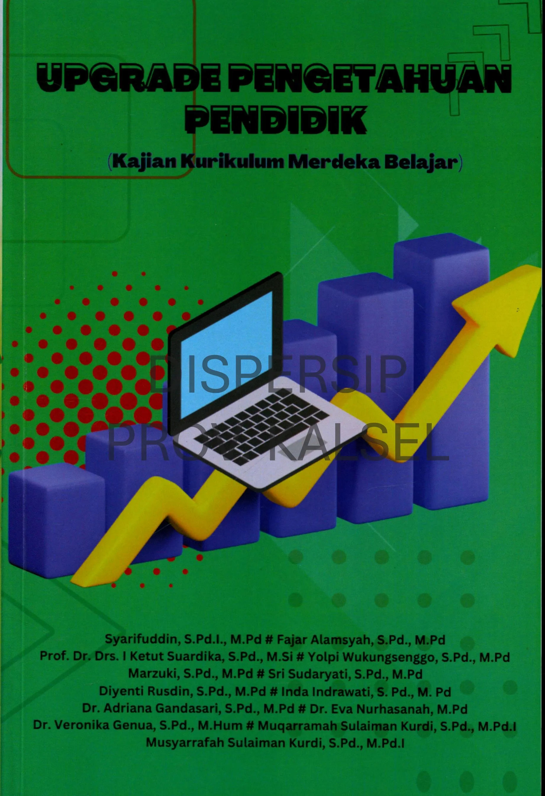 Cover Upgrade pengetahuan pendidik : kajian kurikulum merdeka belajar