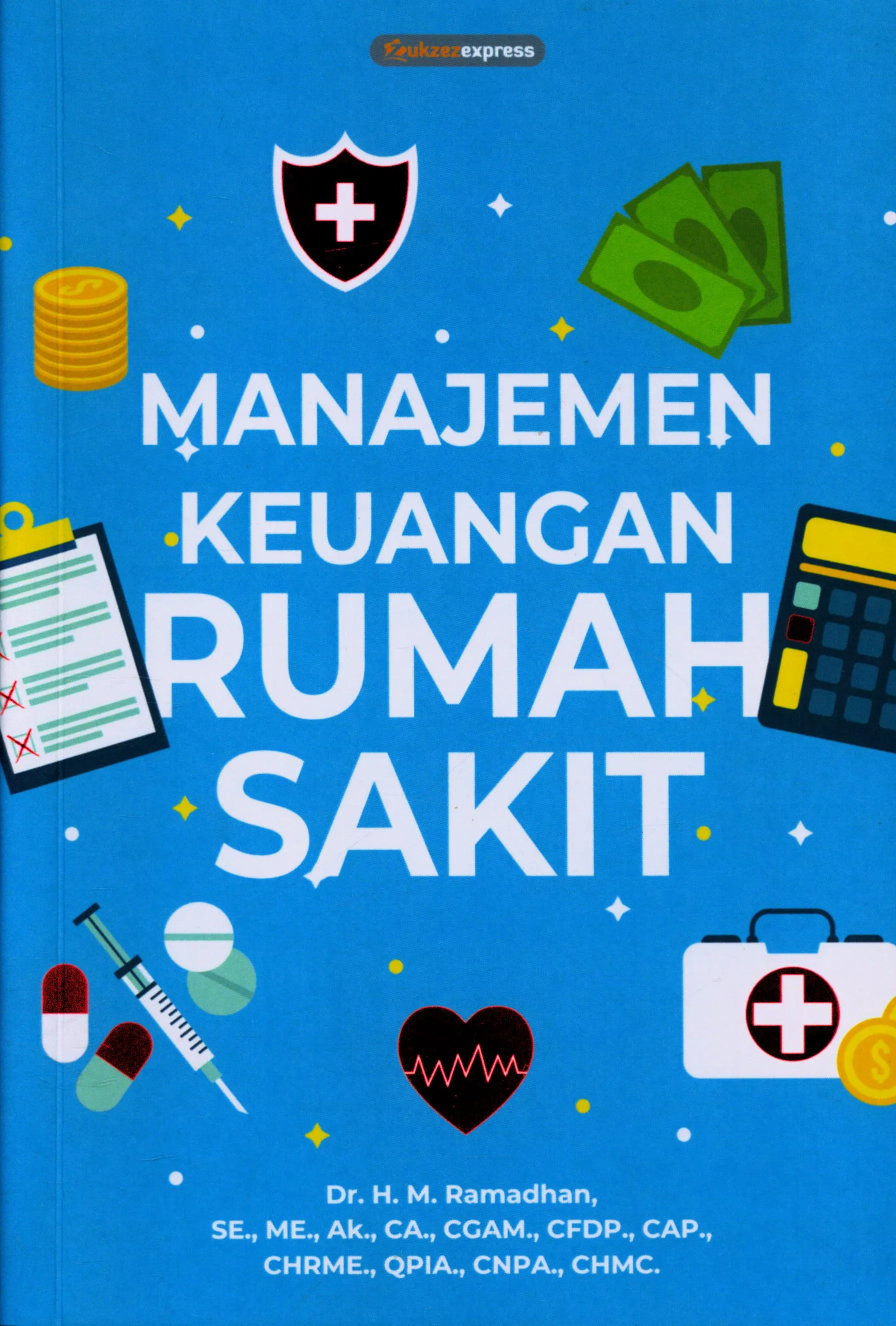 Cover Manajemen keuangan rumah sakit / Ramadhan