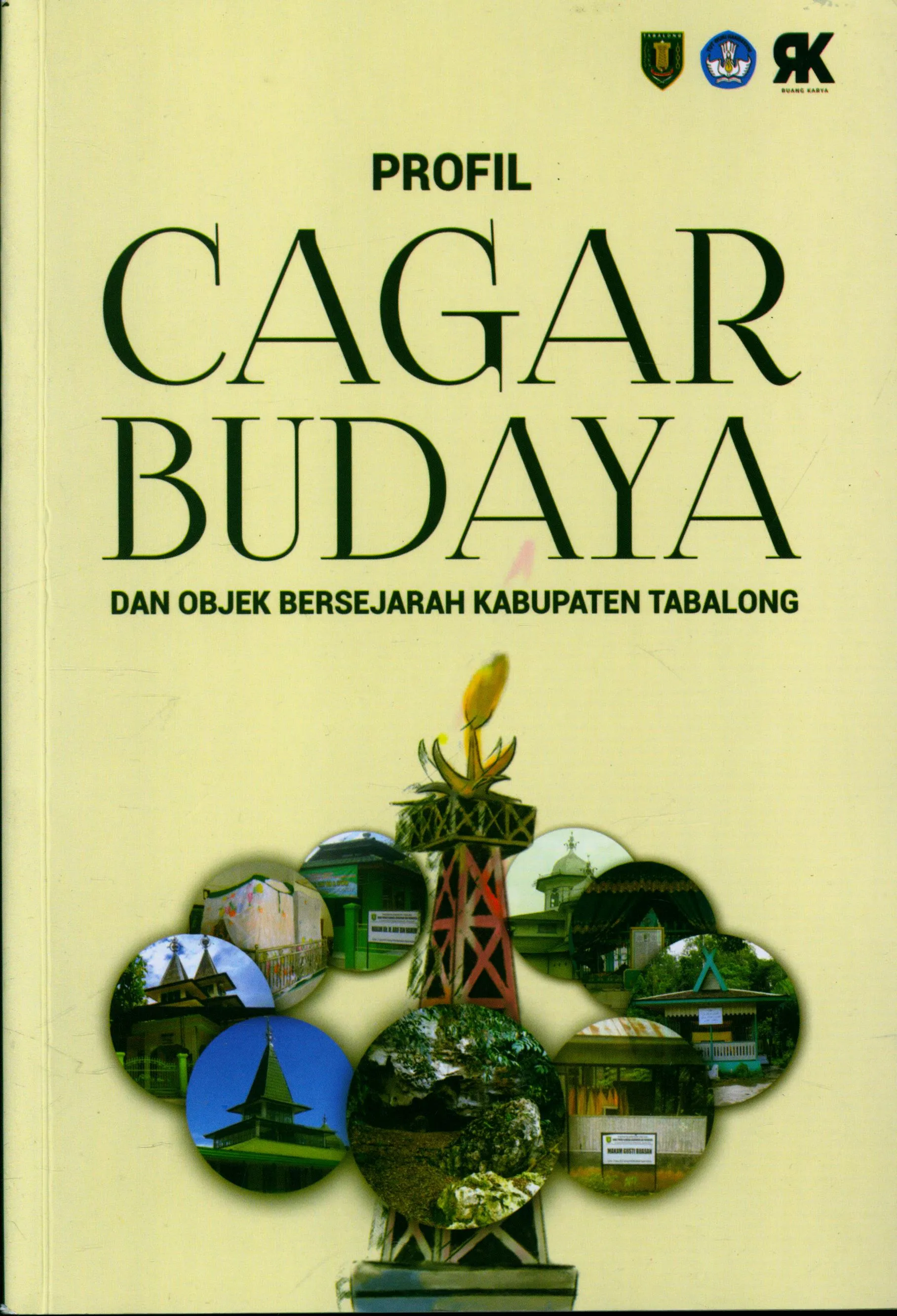 Cover Profil cagar budaya dan objek bersejarah kabupaten tabalong / Mursalin