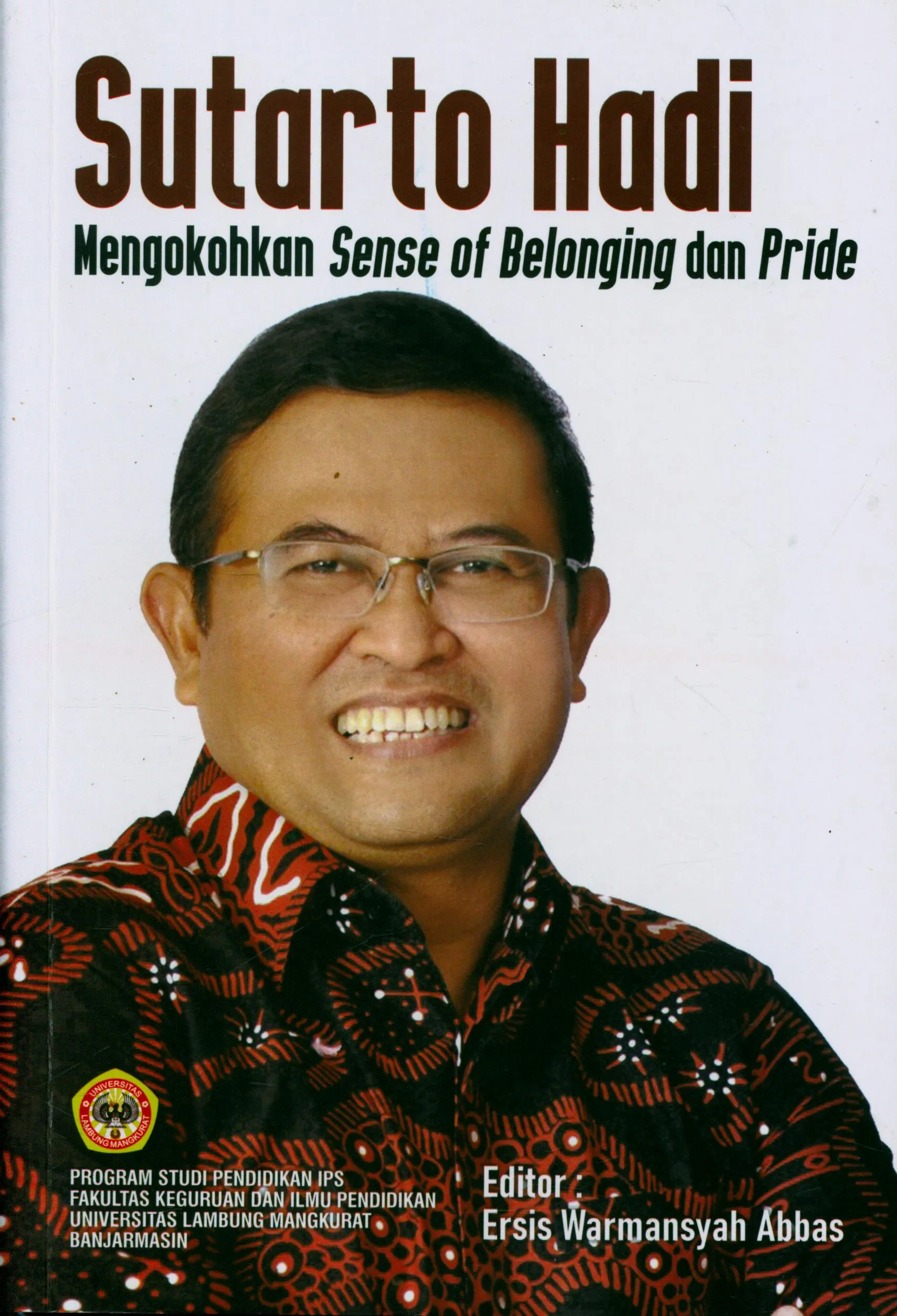Cover Sutarto hadi mengokohkan sense of belonging dan pride