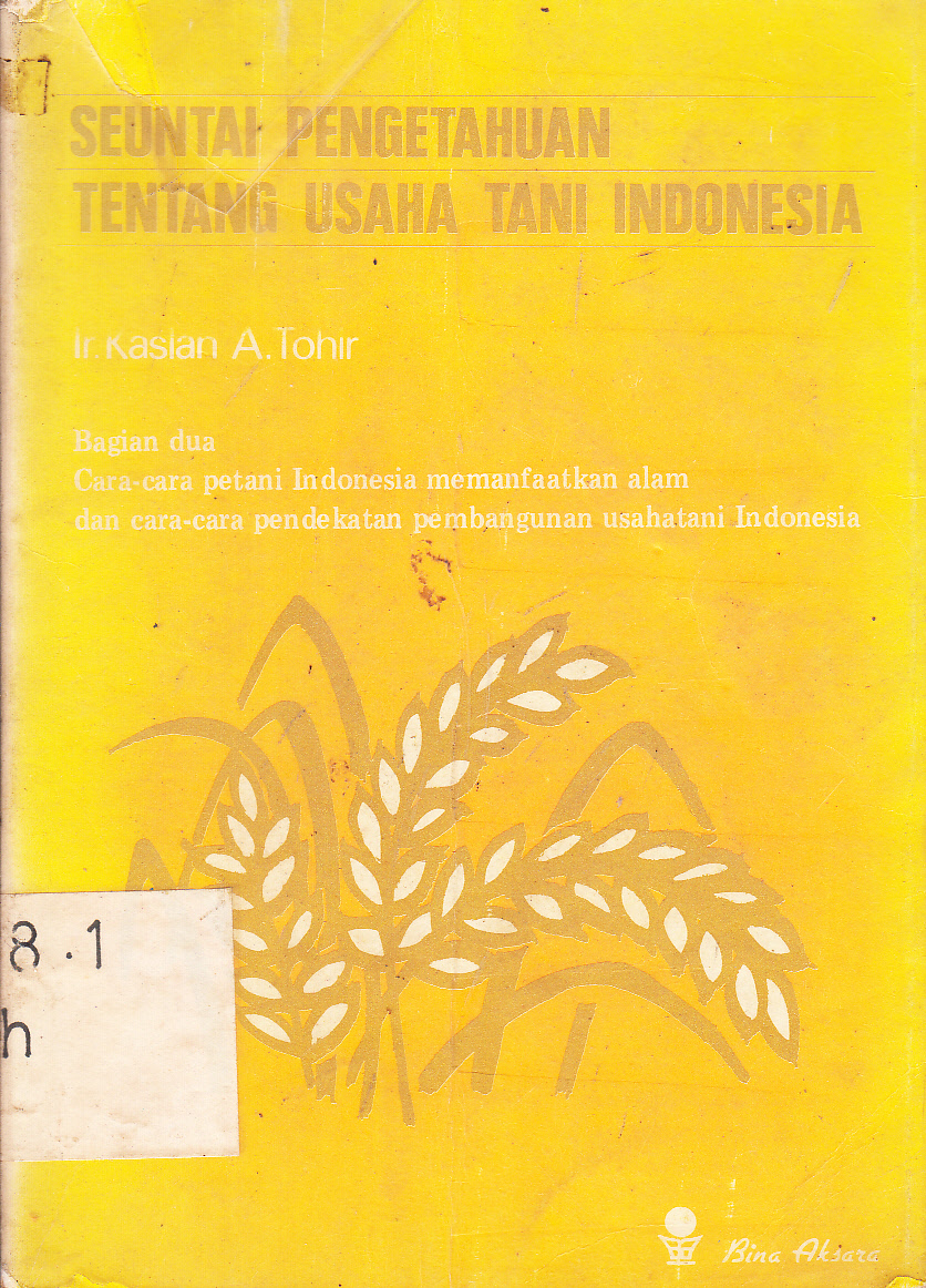 Cover Seuntai Pengetahuan tentang Usaha Tani Indonesia bagian dua / Kaslan A. Tohir