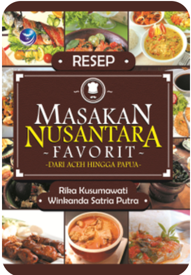 Cover Resep Masakan Nusantara Favorit dari Aceh Hingga Papua