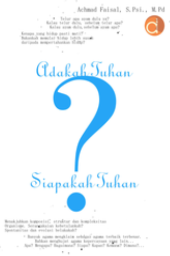 Cover Adakah Tuhan? Siapakah Tuhan?
